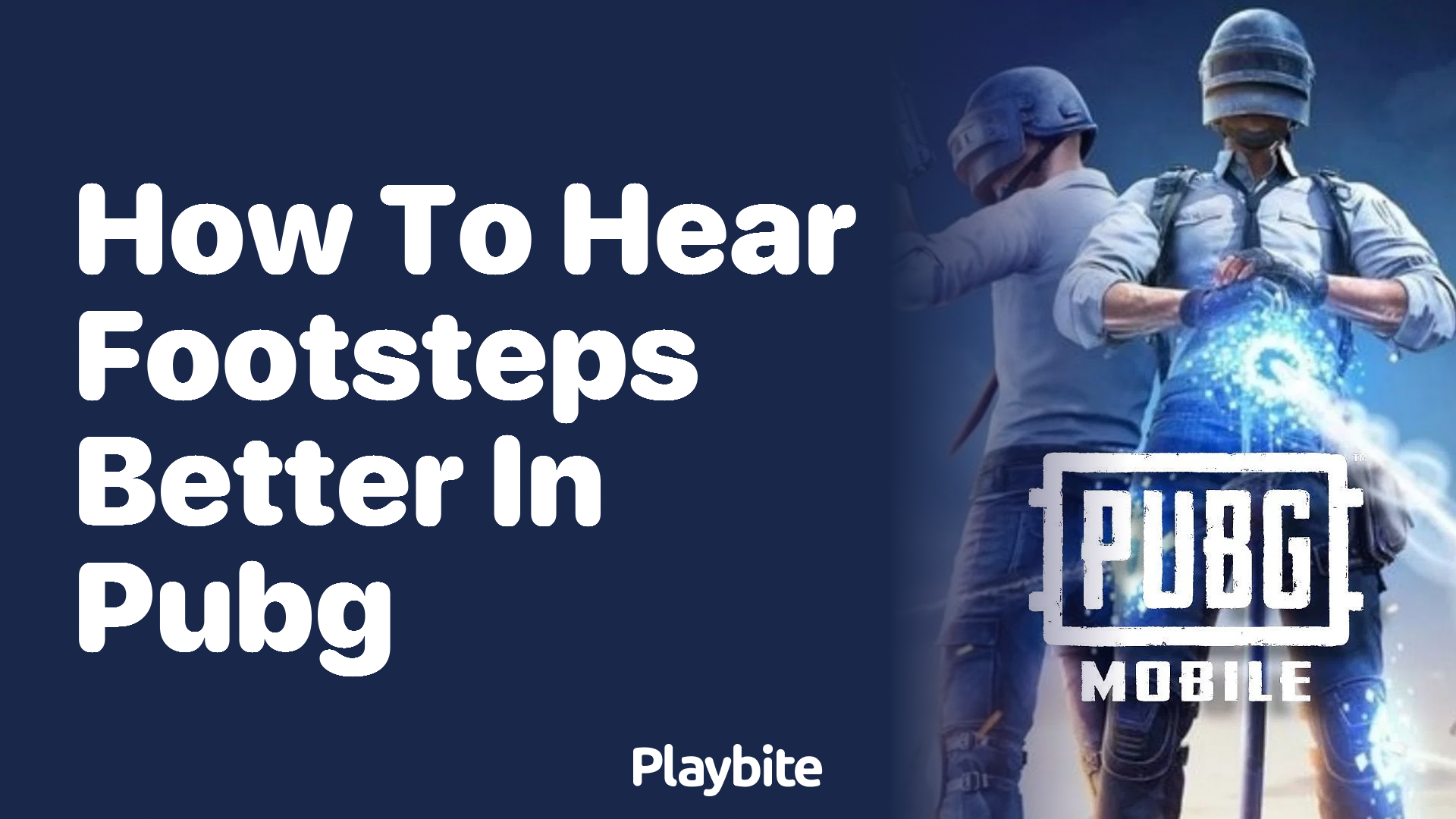 How to Hear Footsteps Better in PUBG Mobile