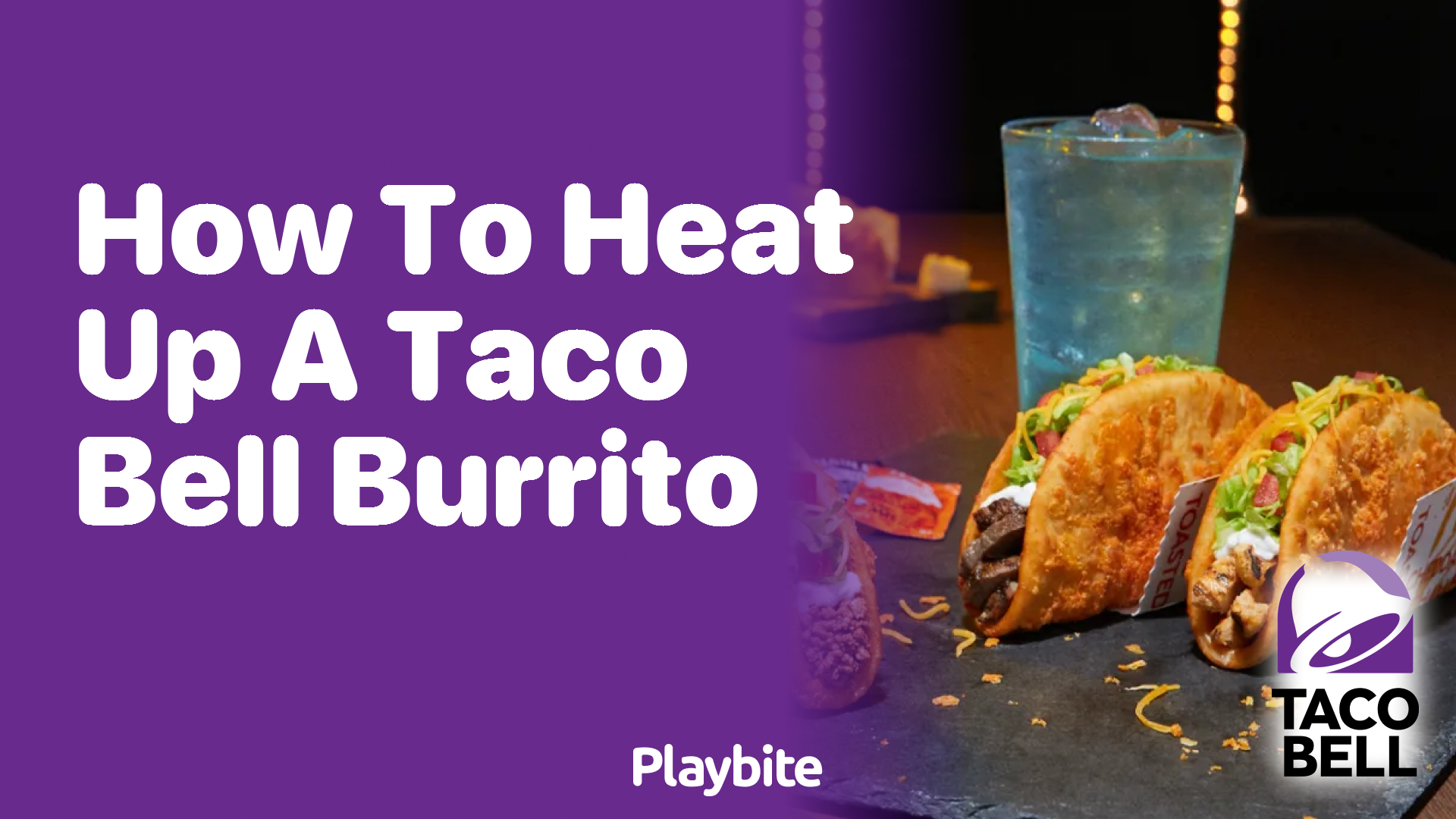 How to Heat Up a Taco Bell Burrito: Quick Tips!