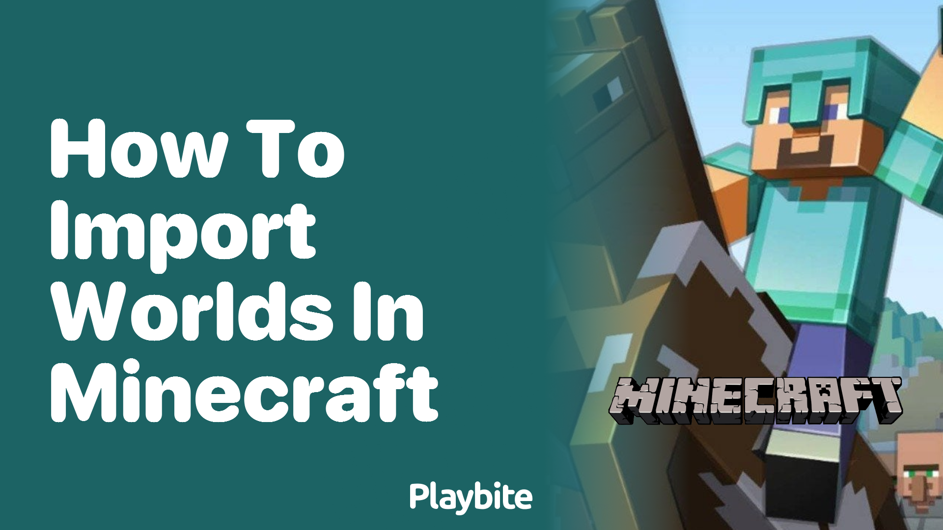 How to Import Worlds in Minecraft: A Simple Guide - Playbite