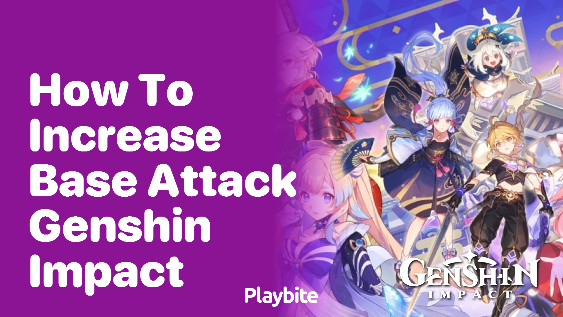 How to Increase Base Attack in Genshin Impact