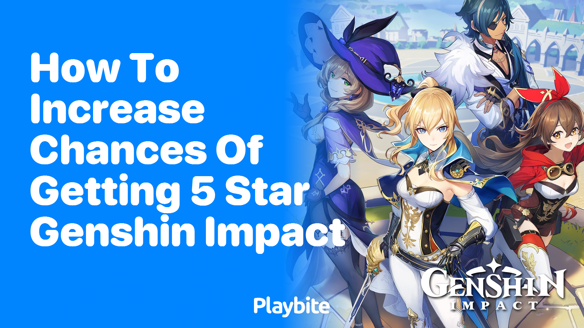 How to Increase Your Chances of Getting a 5-Star in Genshin Impact