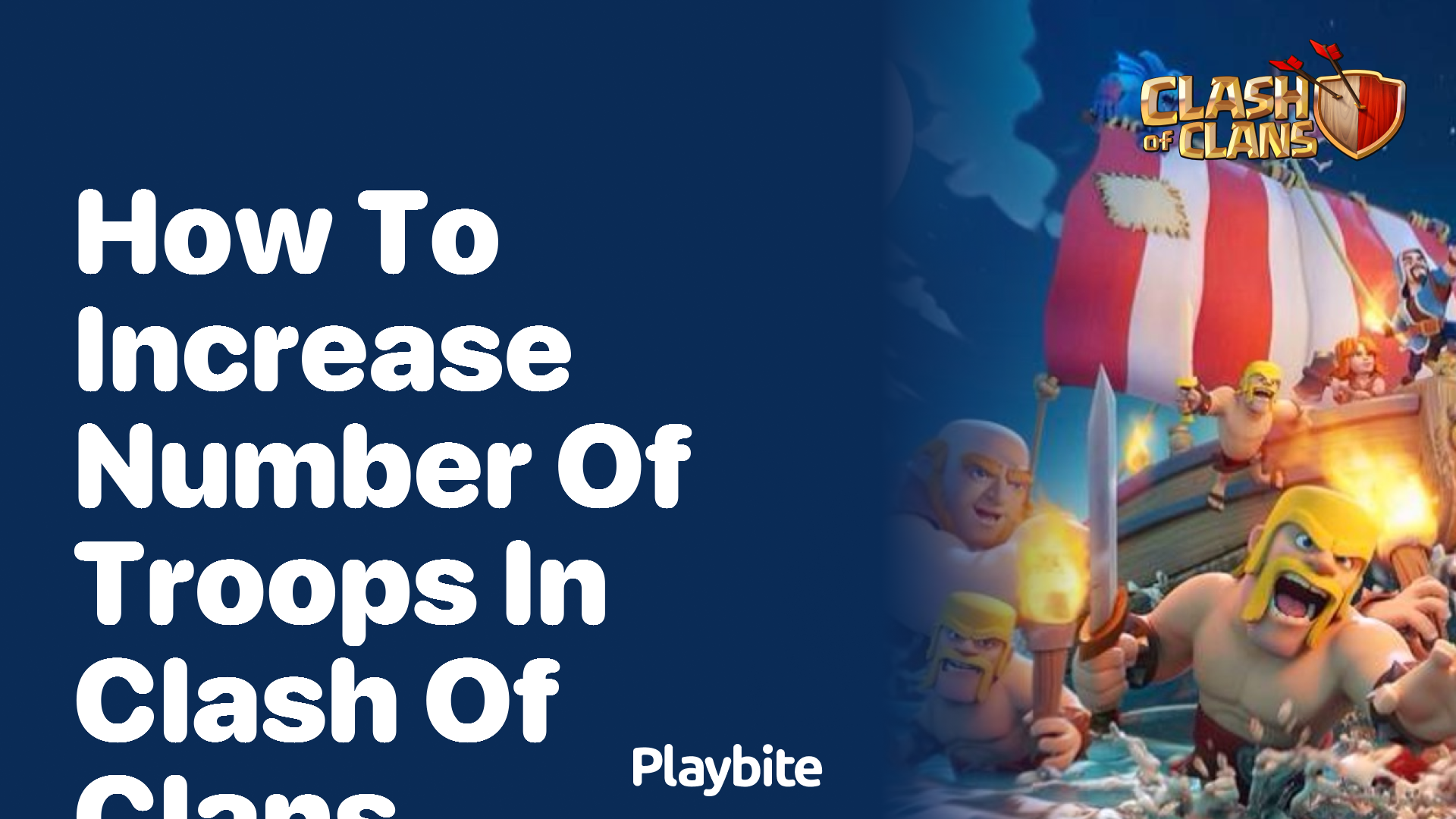 How to Increase the Number of Troops in Clash of Clans