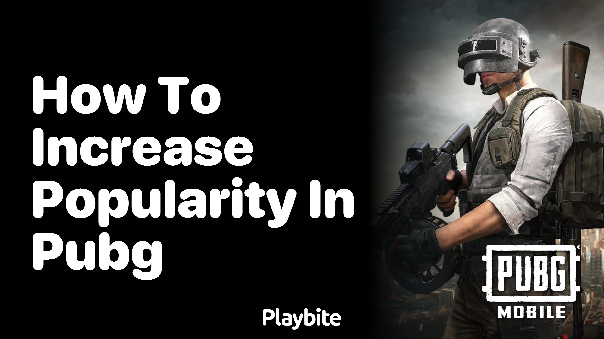 How to Boost Your Popularity in PUBG Mobile