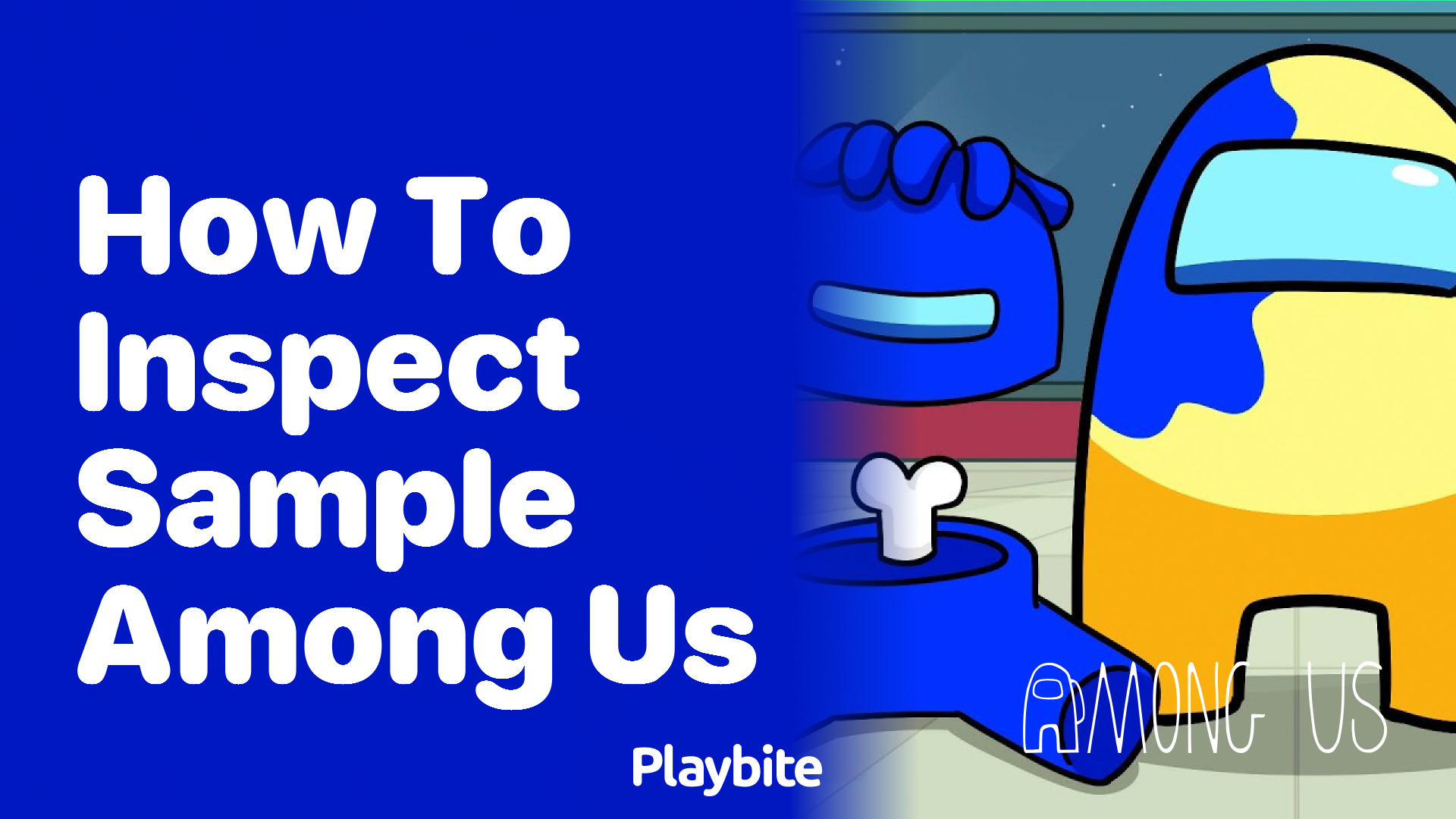 How to Inspect Sample in Among Us
