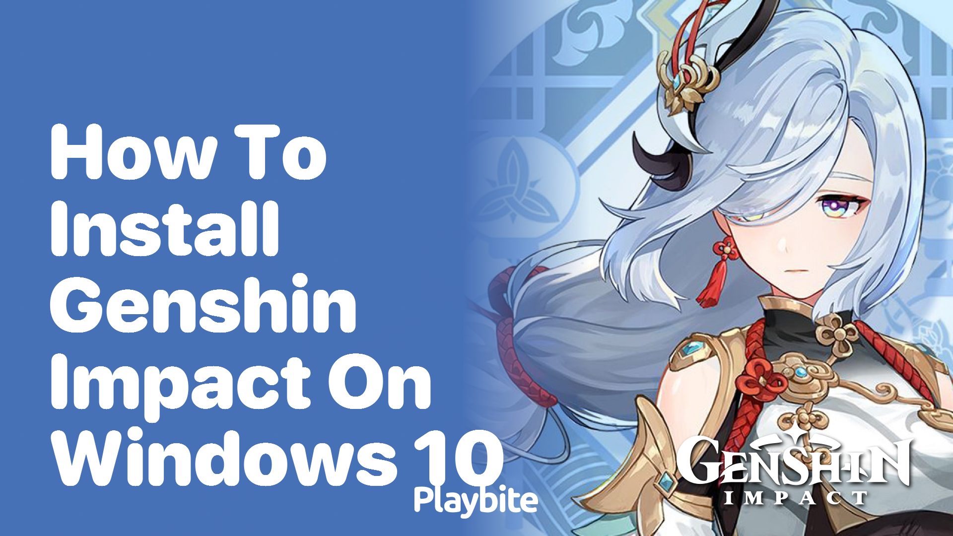 How to Install Genshin Impact on Windows 10