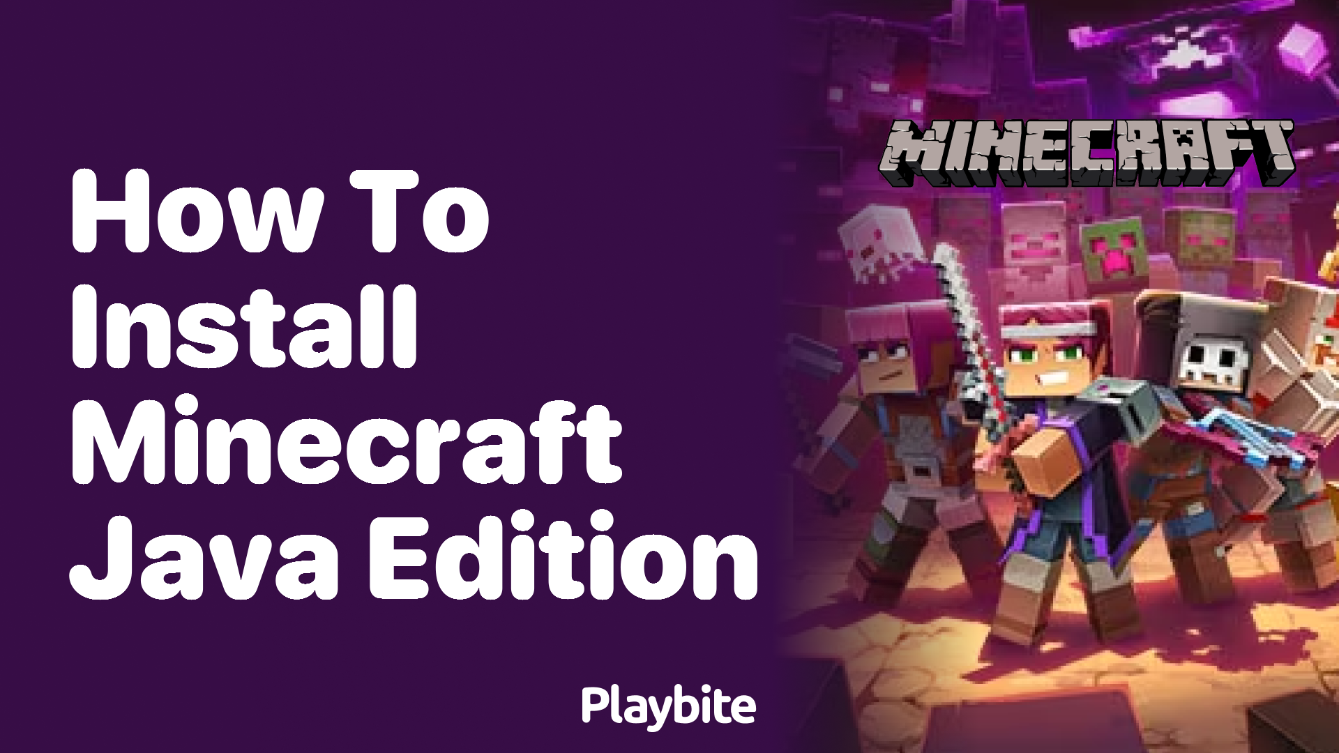 How to Install Minecraft Java Edition: A Simple Guide - Playbite