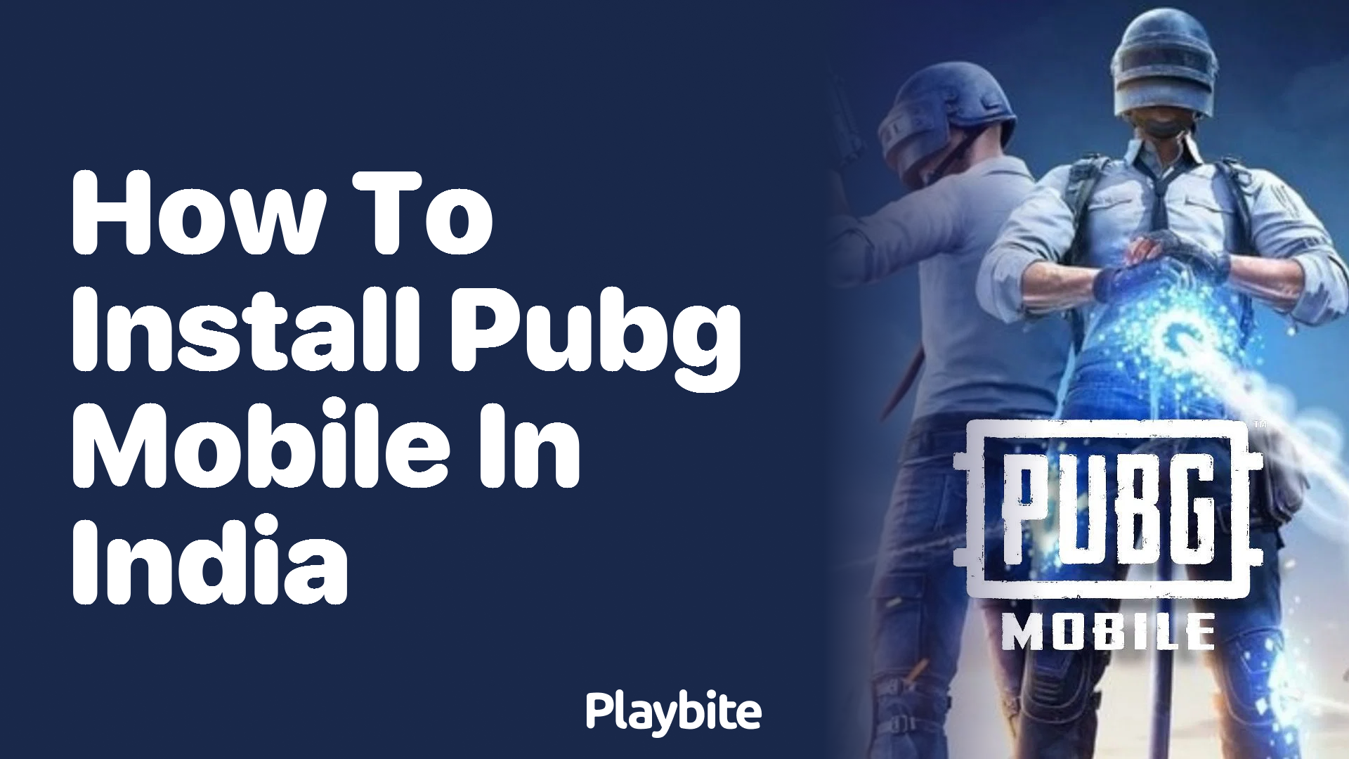 How to Install PUBG Mobile in India