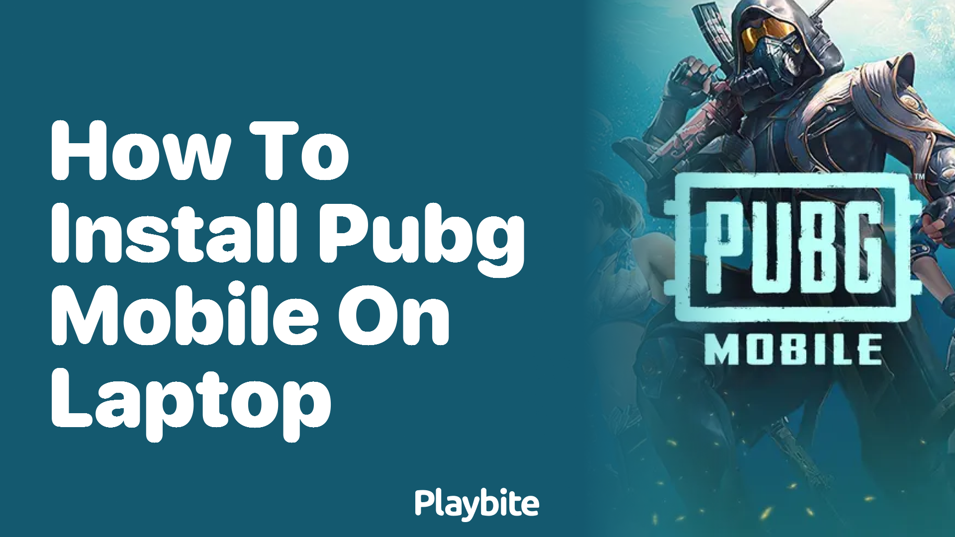 How to Install PUBG Mobile on Your Laptop