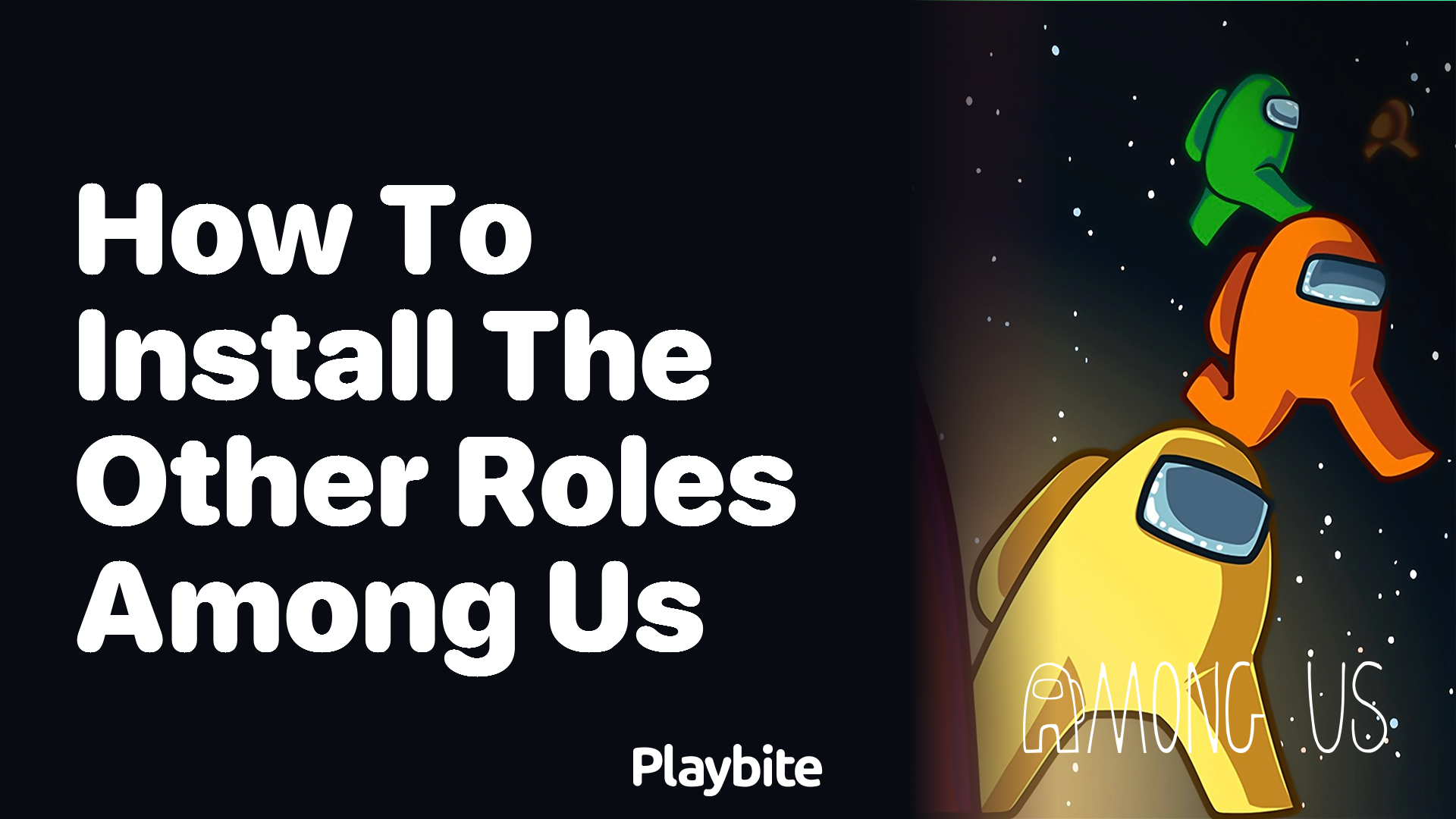 How to Install the Other Roles in Among Us