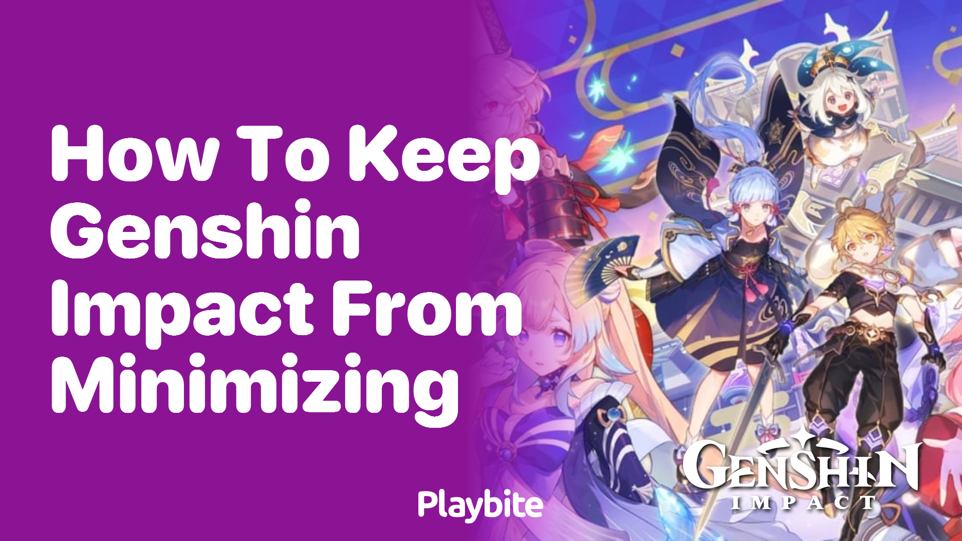 How to Keep Genshin Impact from Minimizing