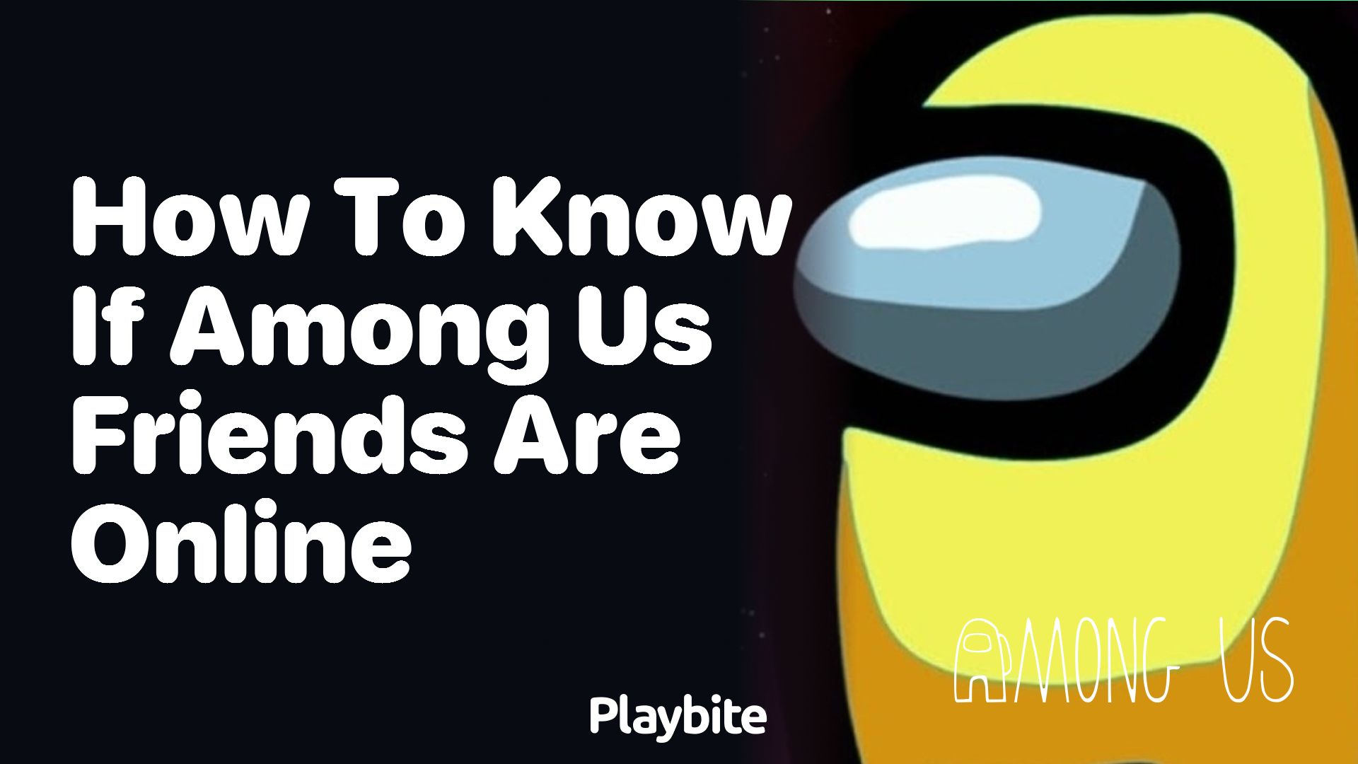 How to Know if Your Among Us Friends are Online