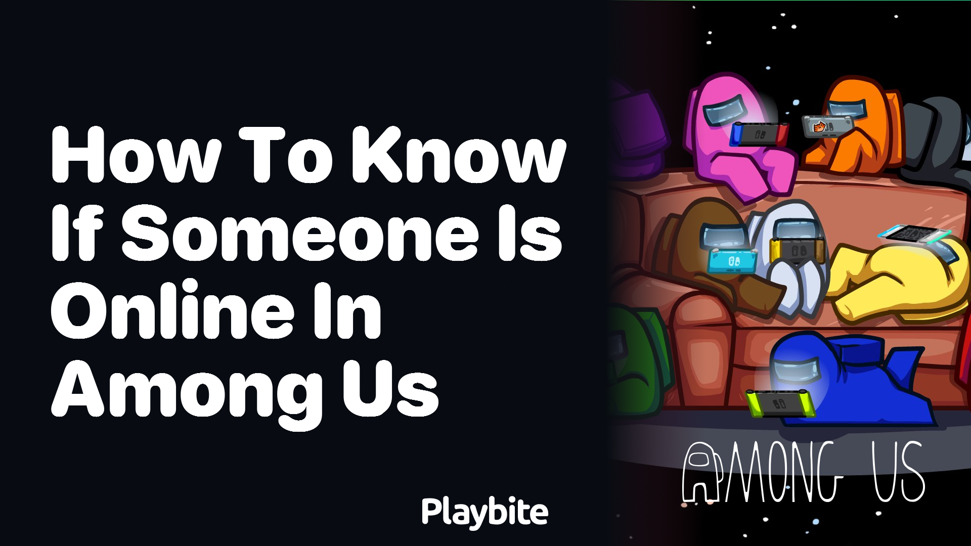 How to Know if Someone is Online in Among Us