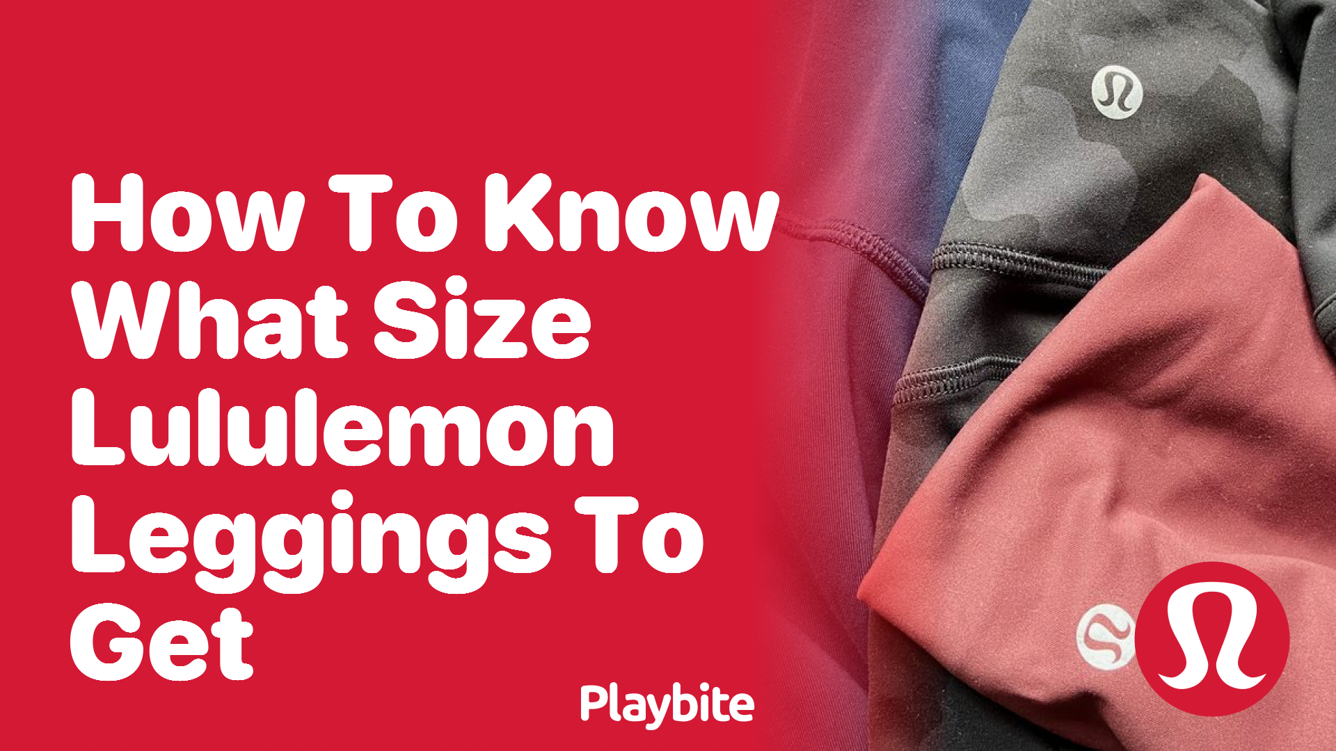 How to Know What Size Lululemon Leggings to Get - Playbite