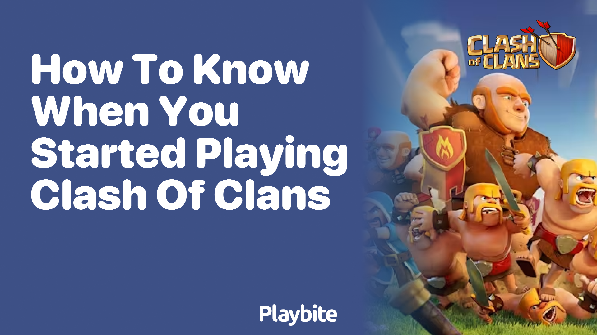 How to Find Out When You Started Playing Clash of Clans