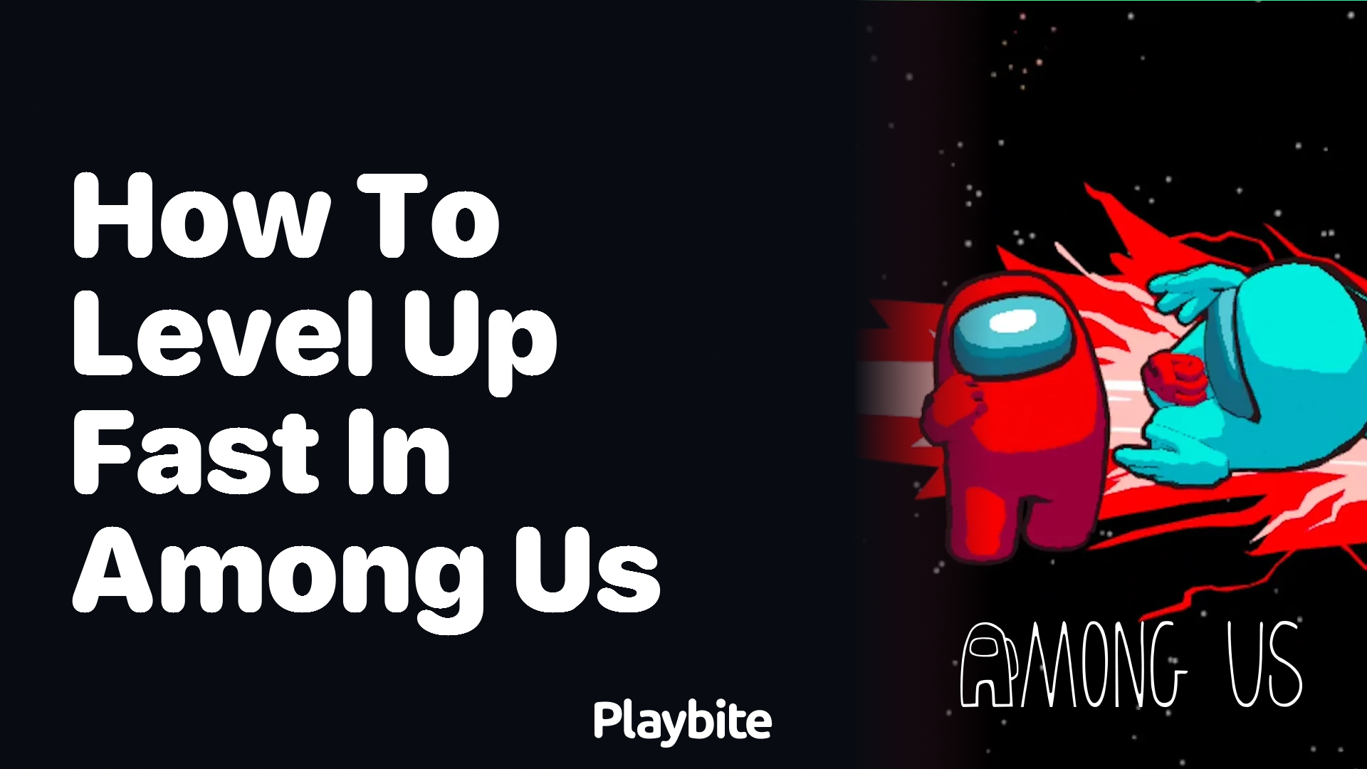 How to Level Up Fast in Among Us: Quick Tips for Players