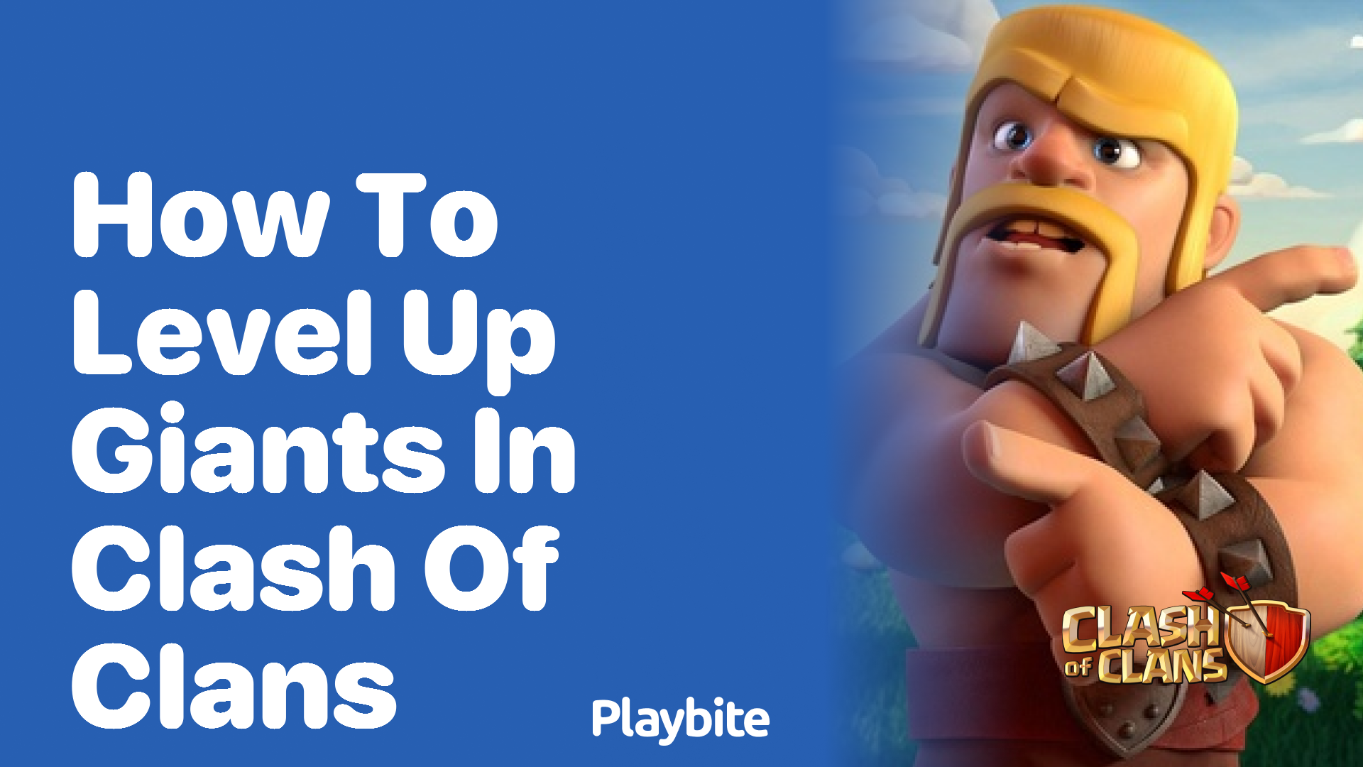 How to Level Up Giants in Clash of Clans