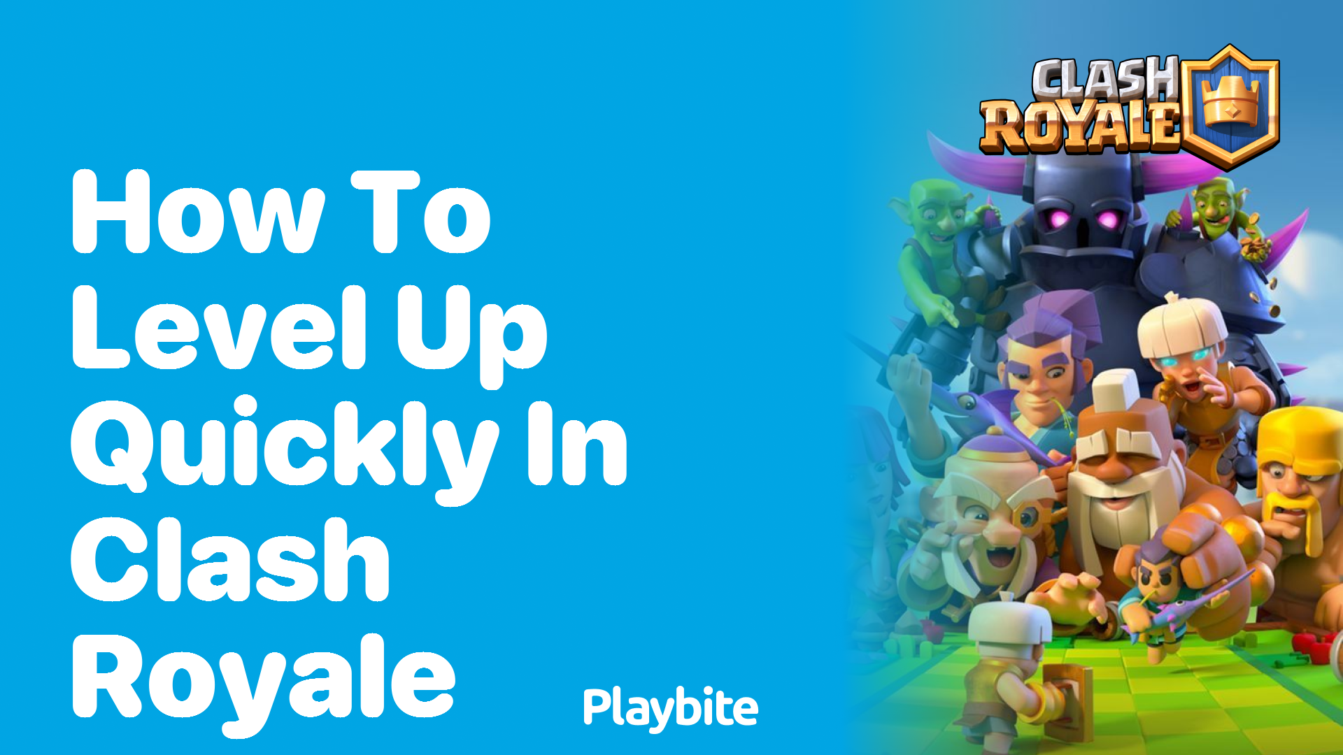 How to Level Up Quickly in Clash Royale: Strategies and Tips