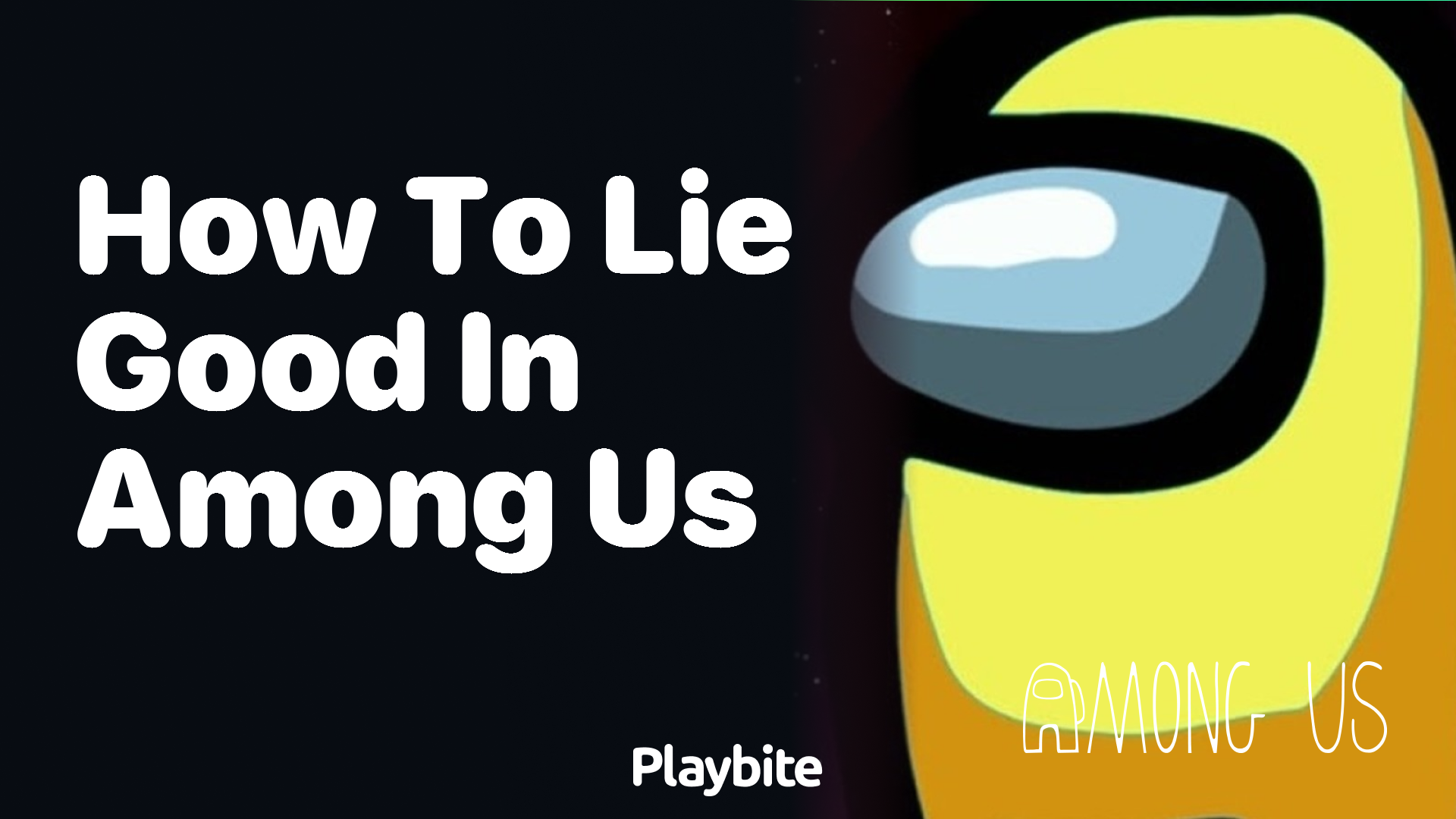How to Lie Good in Among Us: Mastering the Art of Deception