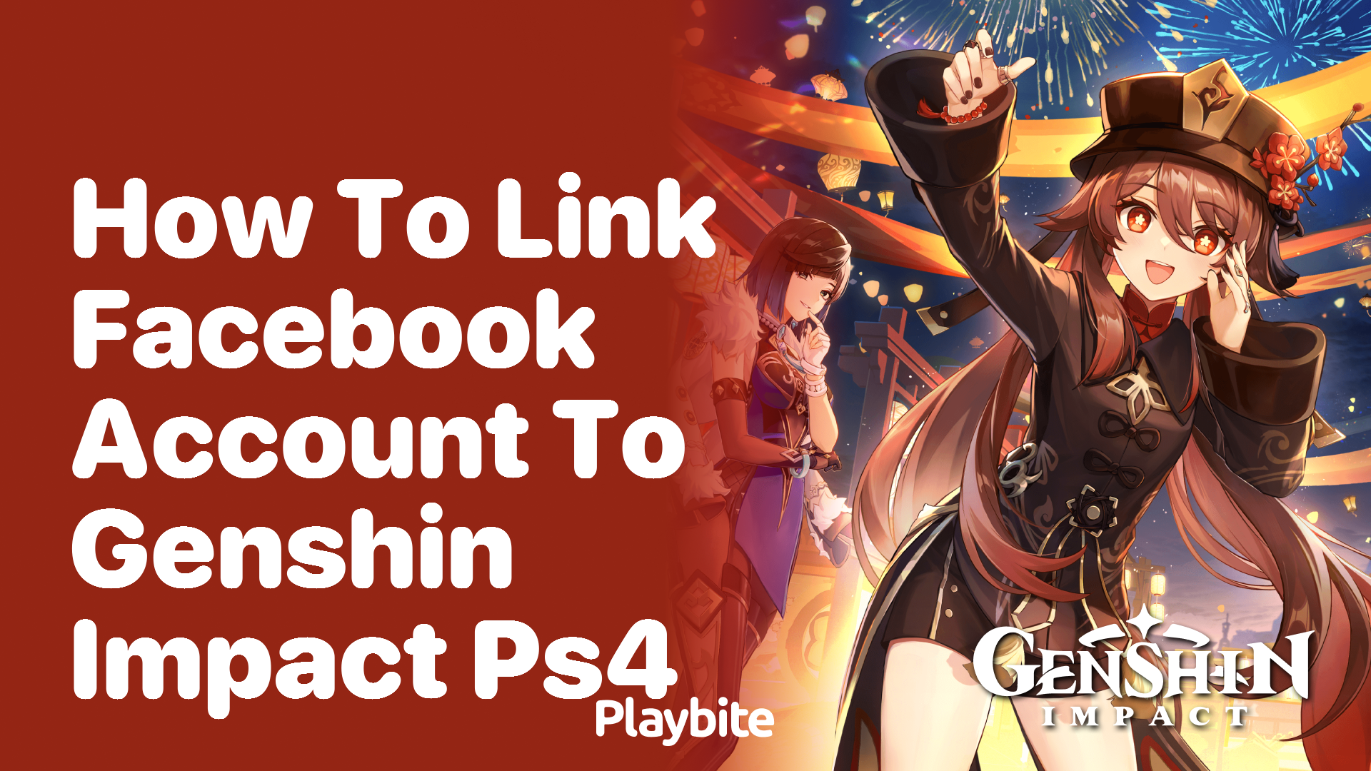How to Link Your Facebook Account to Genshin Impact on PS4