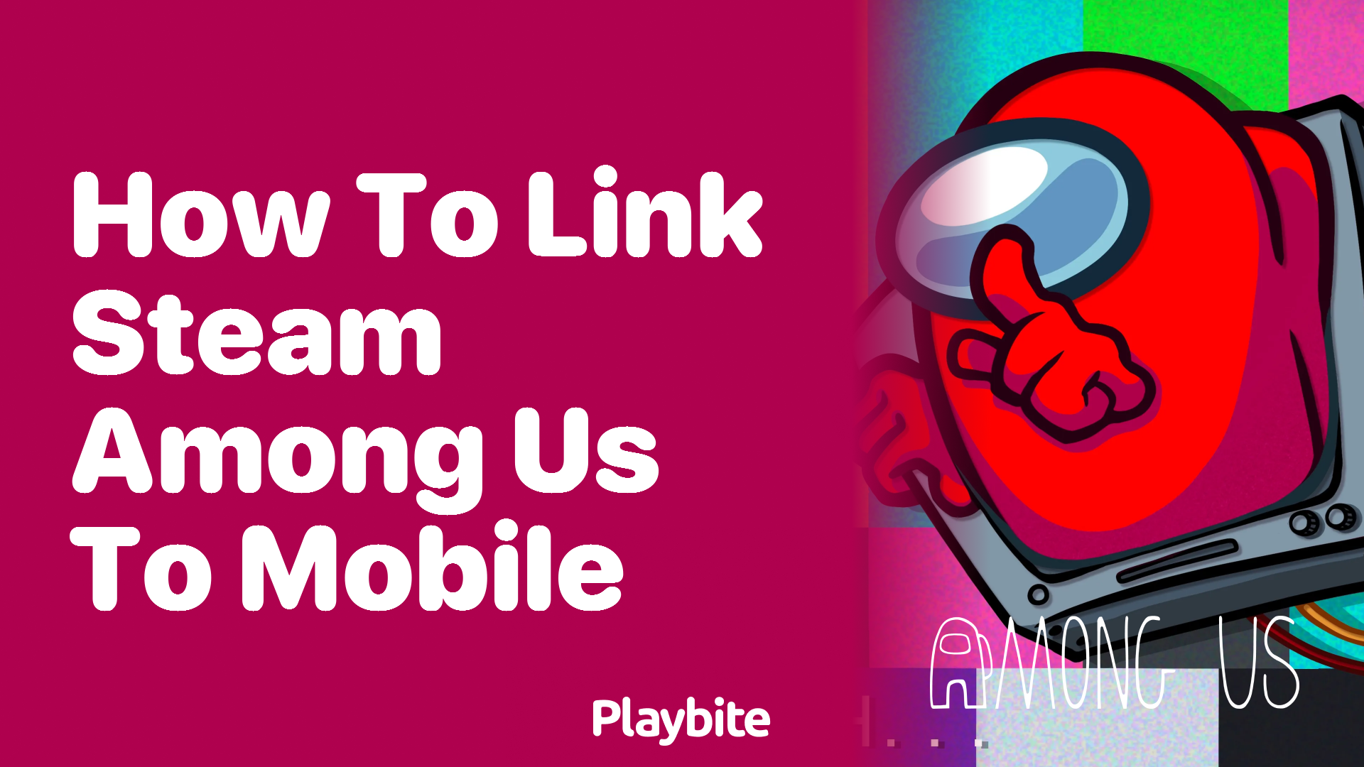How to Link Steam Among Us to Mobile