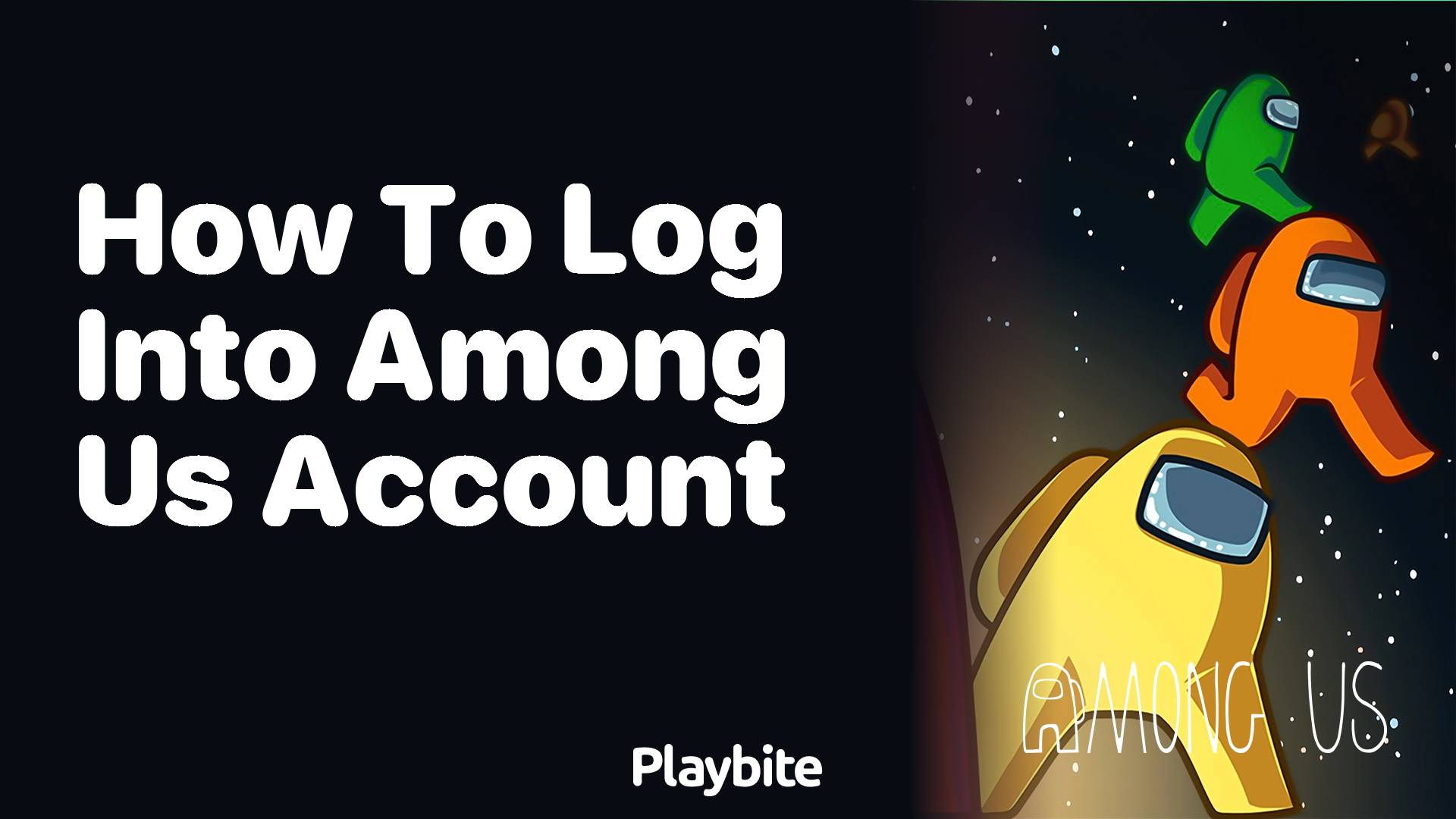 How to Log Into Your Among Us Account: A Simple Guide