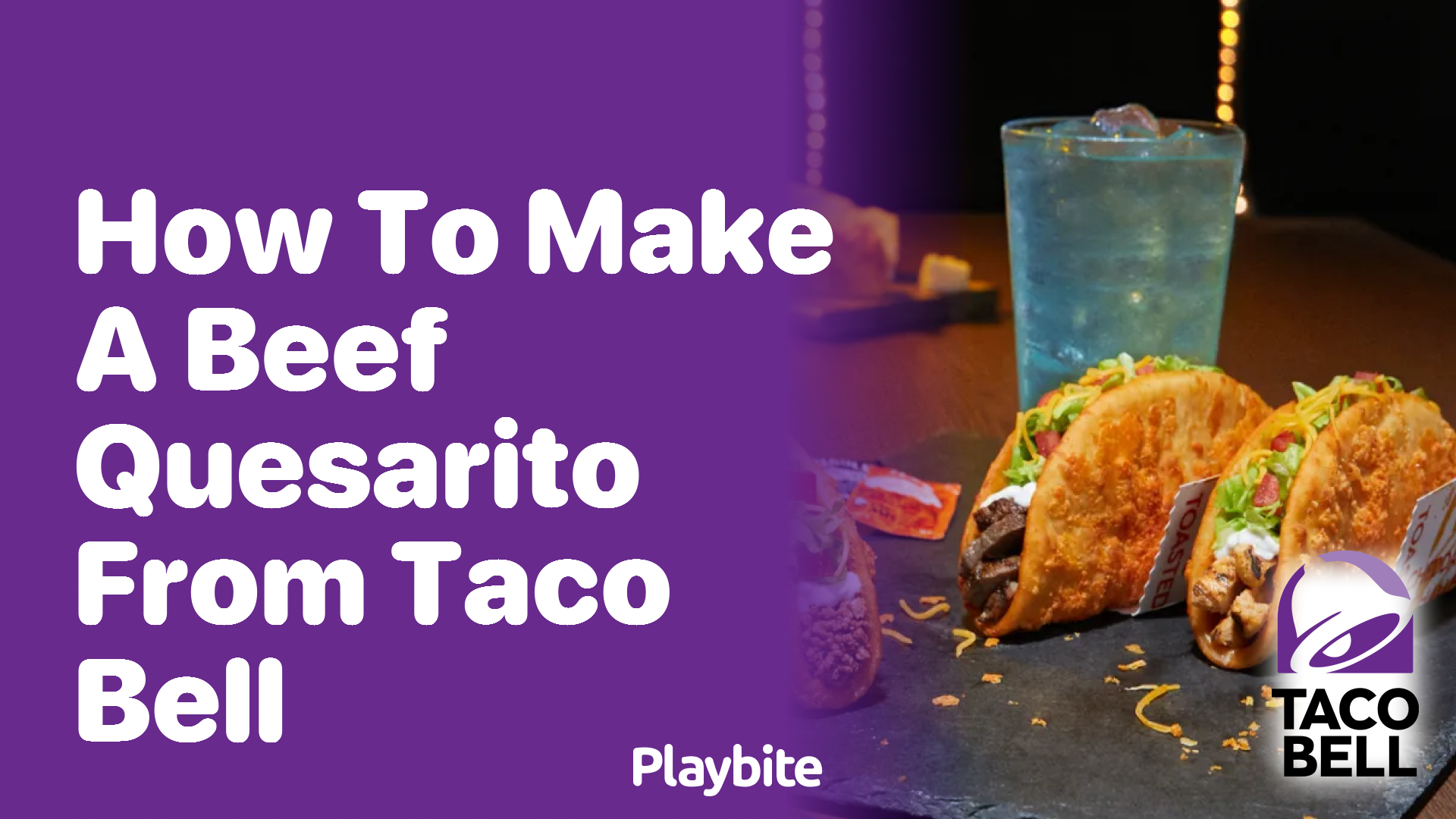 How to Make a Beef Quesarito from Taco Bell at Home Playbite