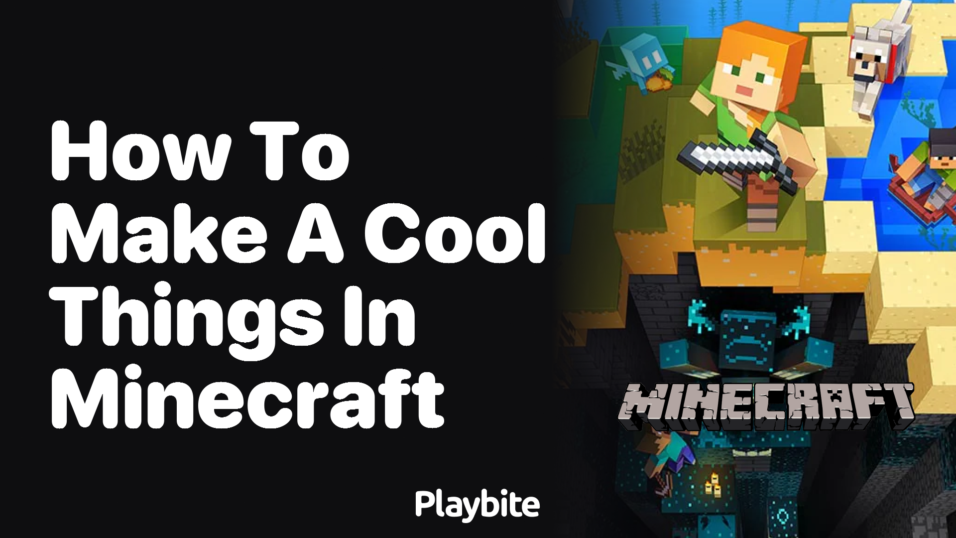 How to Make Cool Things in Minecraft
