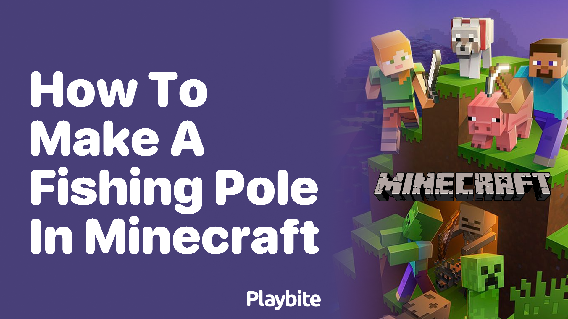 How to Make a Fishing Pole in Minecraft - Playbite