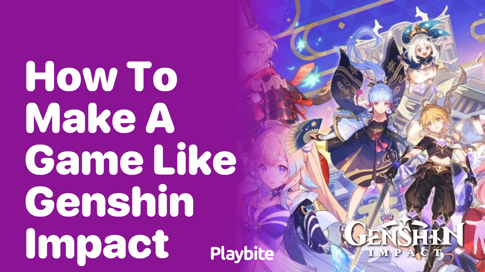 How to Create a Game Like Genshin Impact