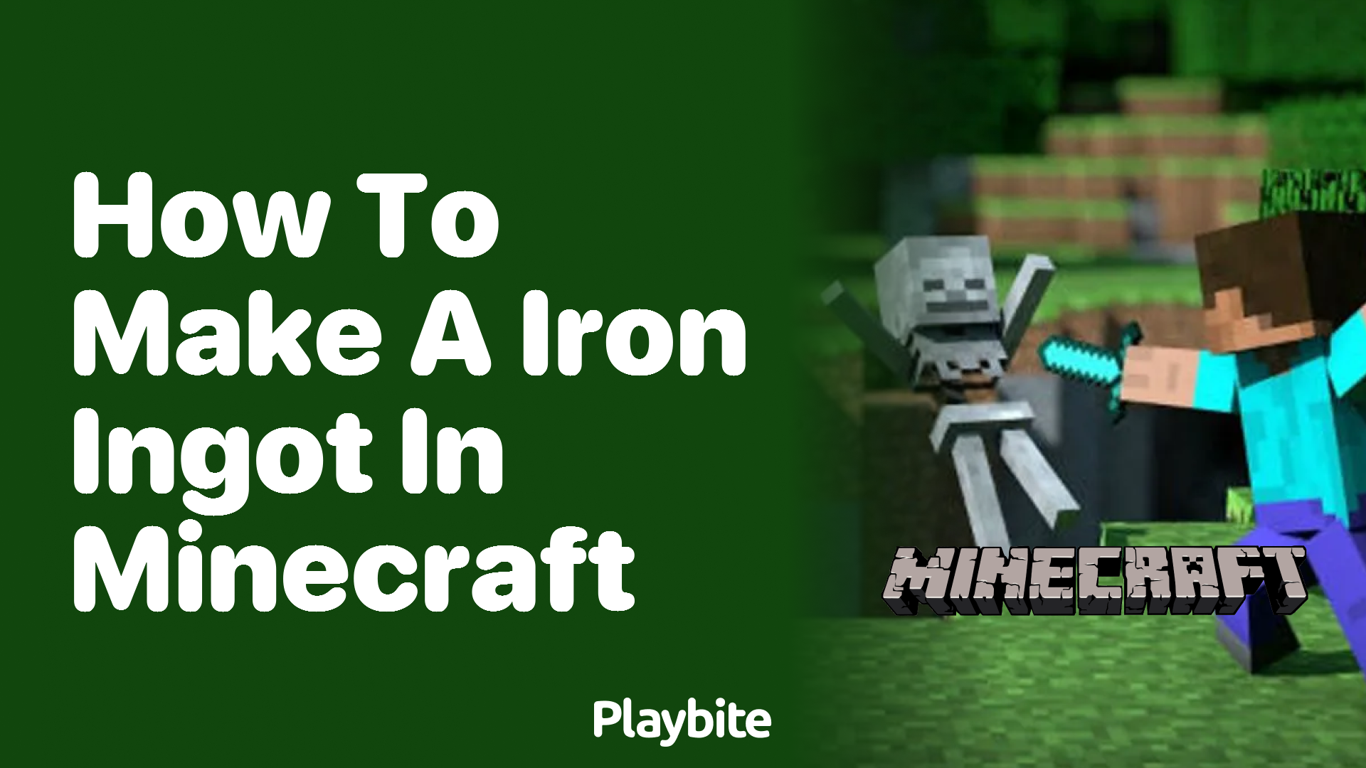 How to Make an Iron Ingot in Minecraft