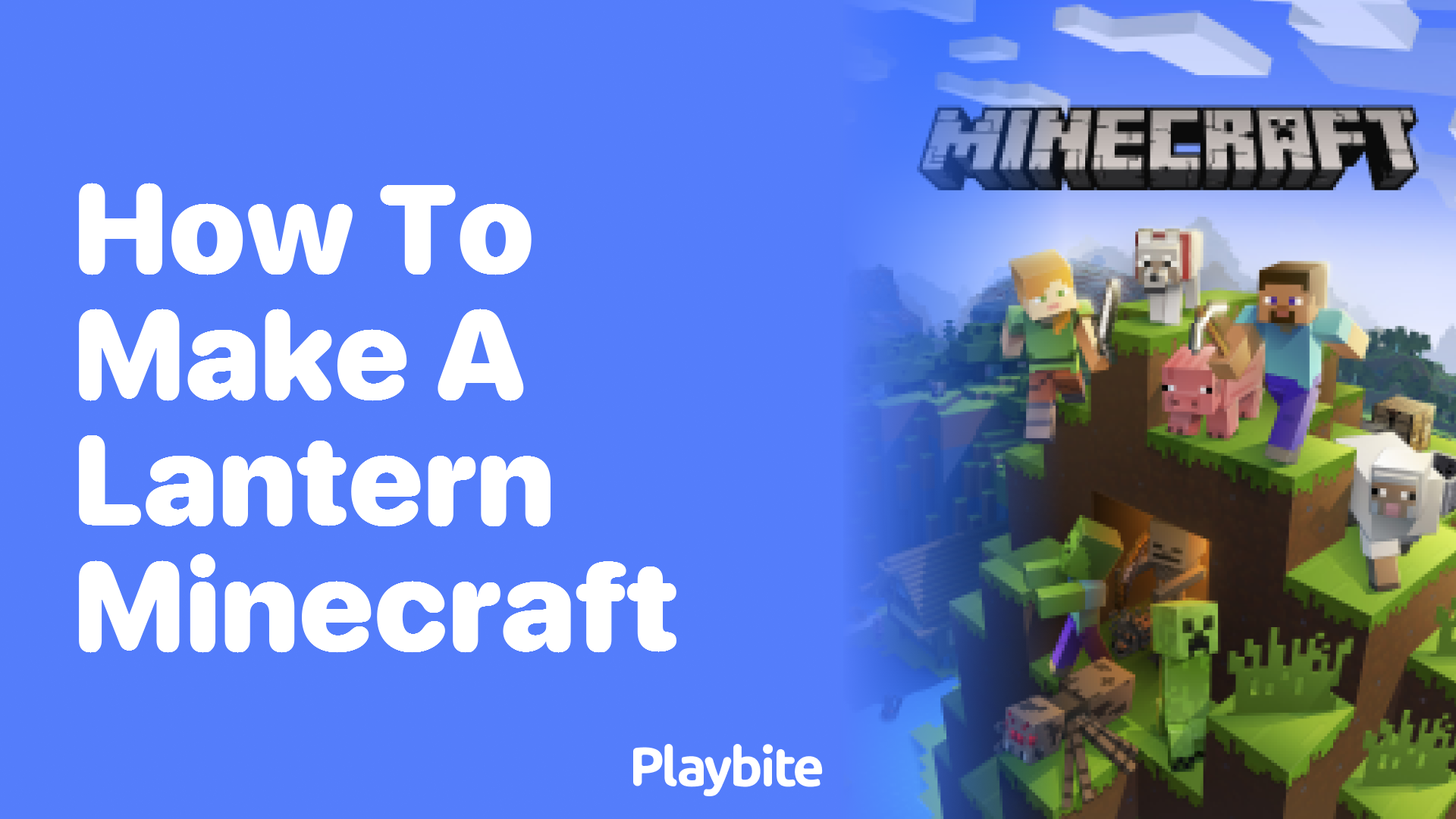 How to Make a Lantern in Minecraft: A Step-by-Step Guide