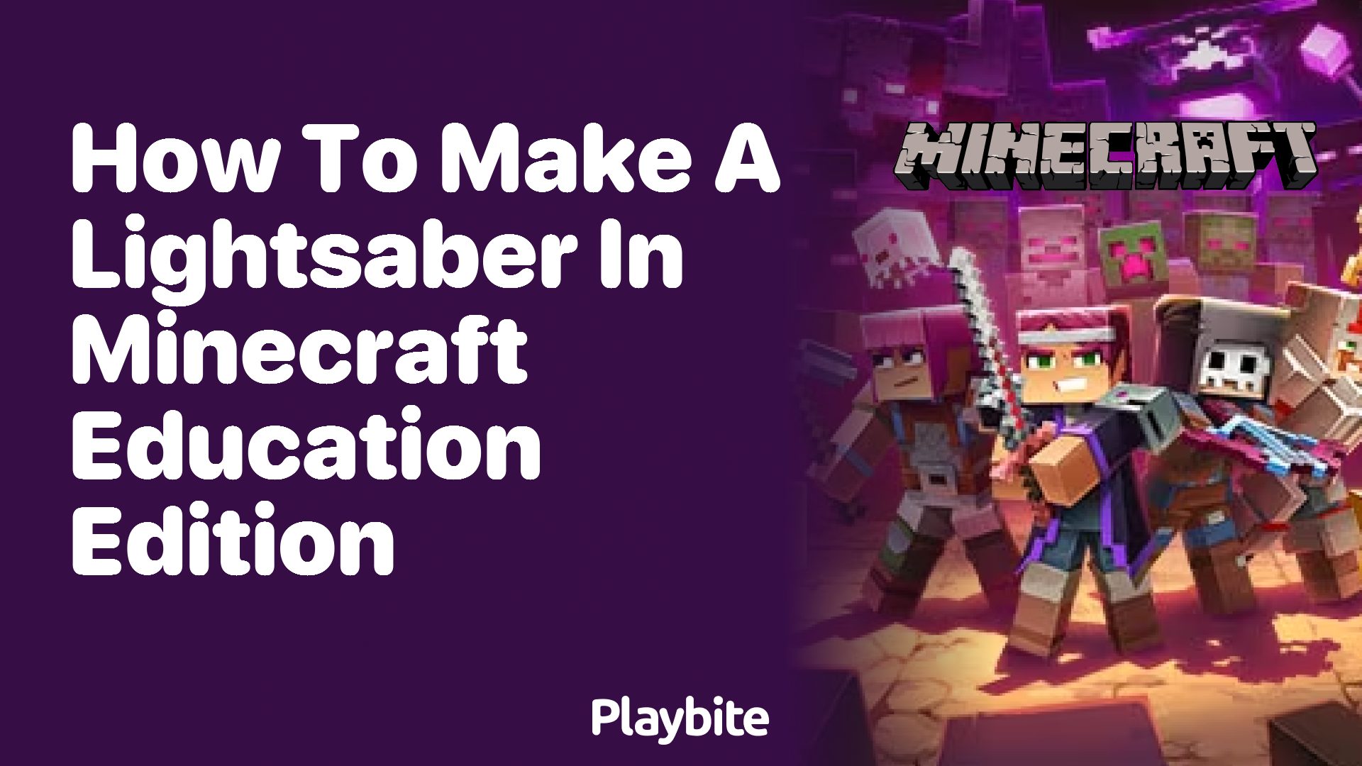 How to Make a Lightsaber in Minecraft Education Edition Playbite