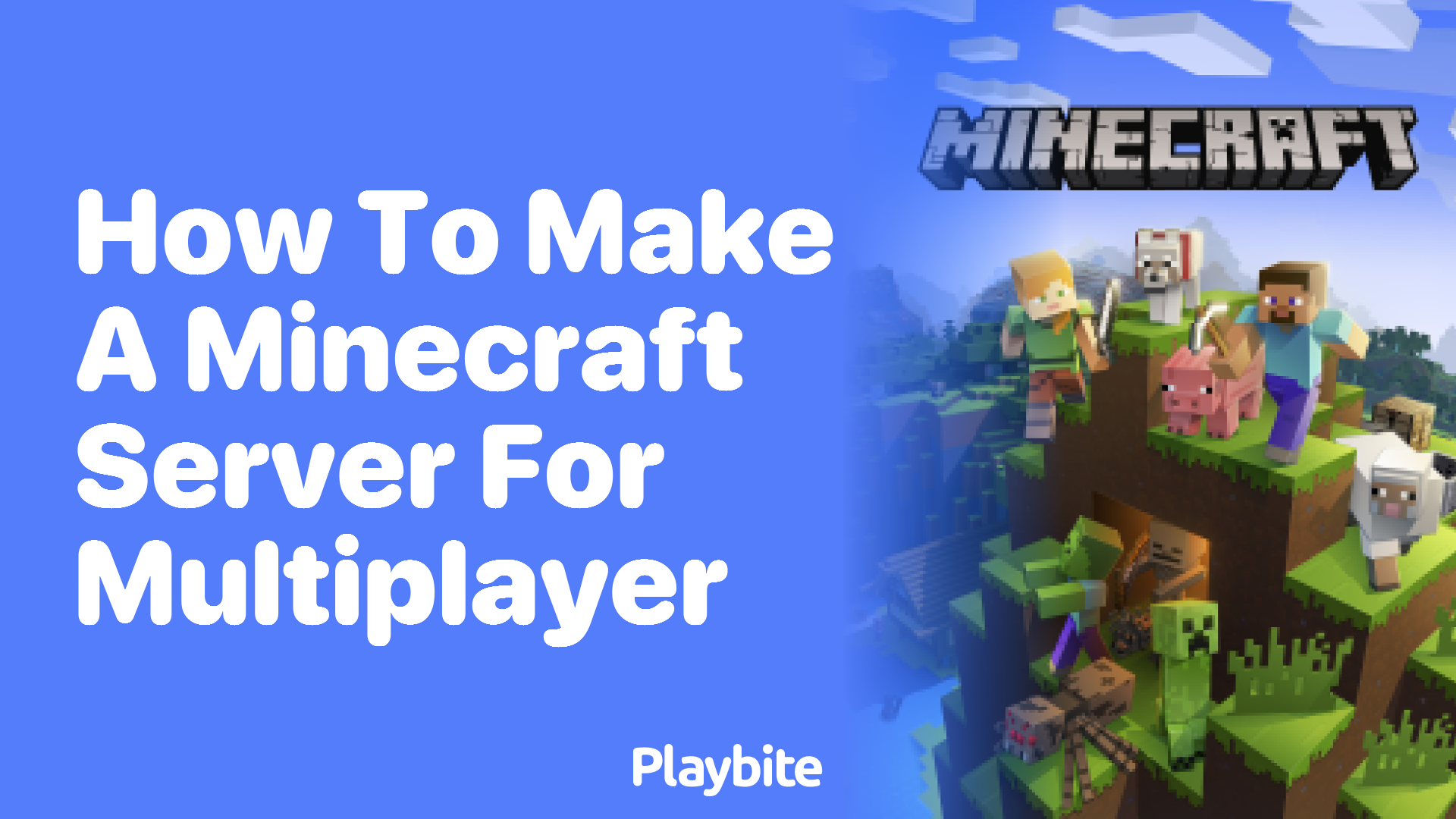 How to Make a Minecraft Server for Multiplayer Fun - Playbite