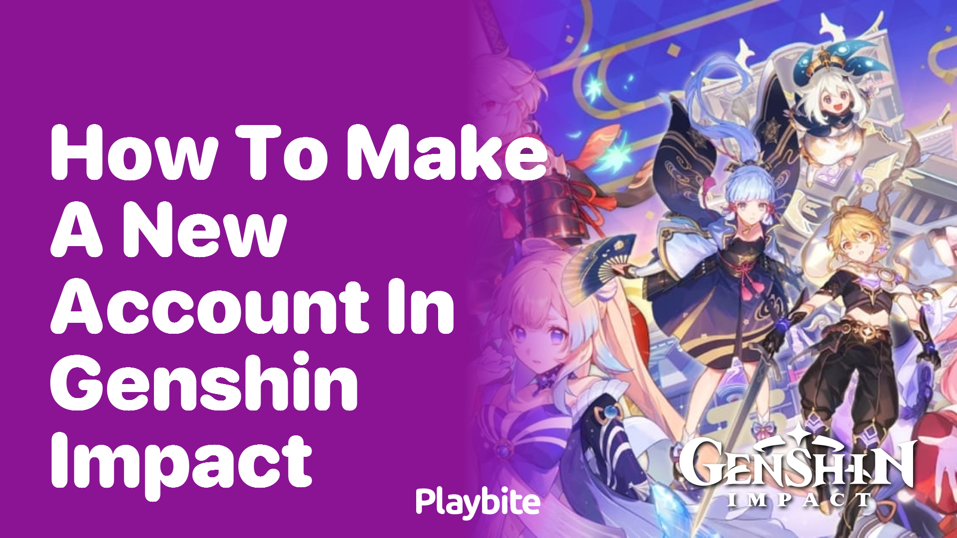 How to Make a New Account in Genshin Impact