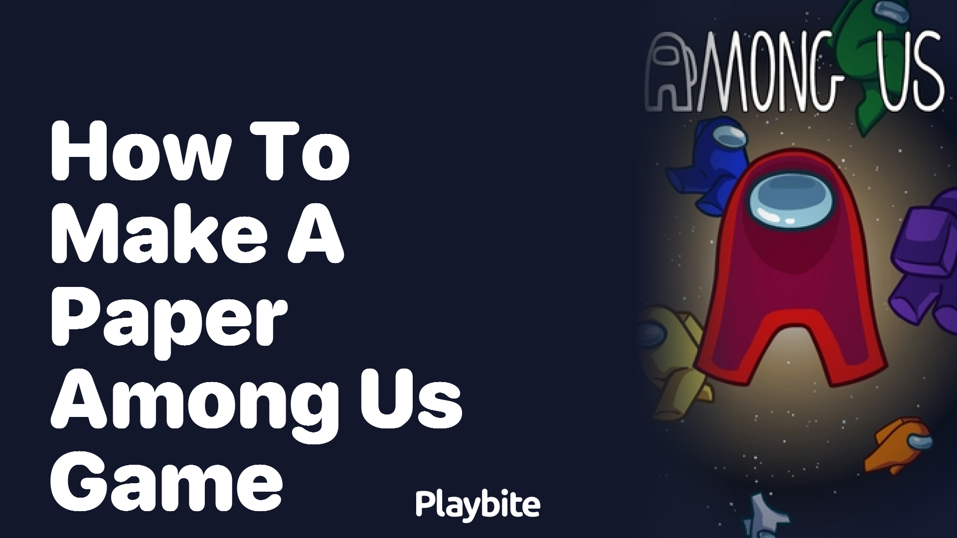 How to Make a Paper Among Us Game?