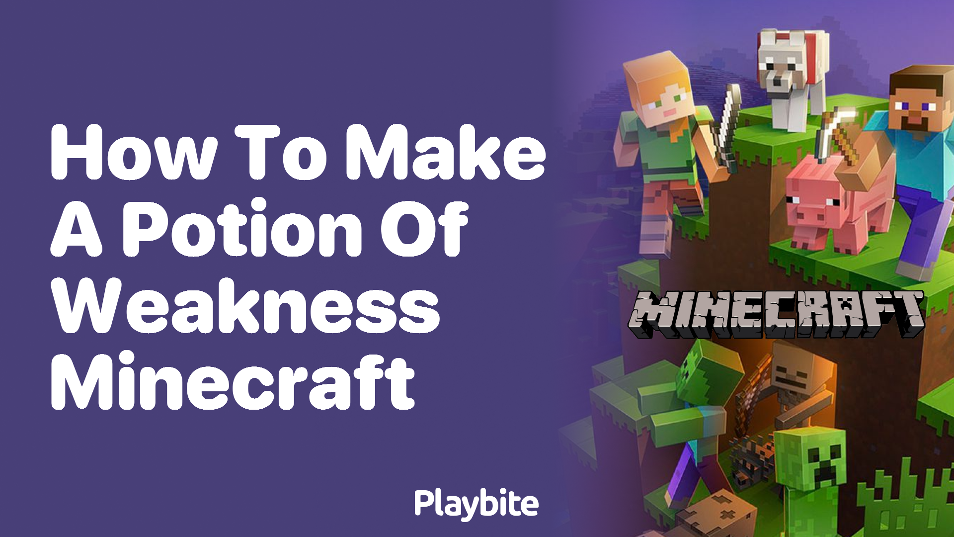 How to Make a Potion of Weakness in Minecraft