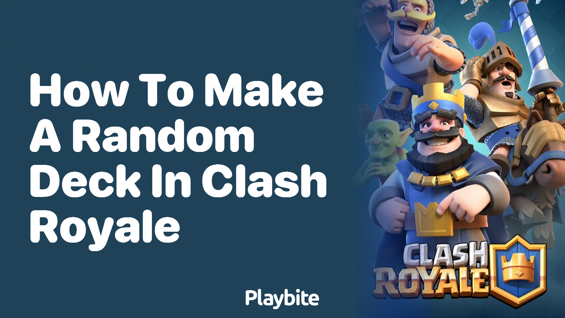 How to Make a Random Deck in Clash Royale