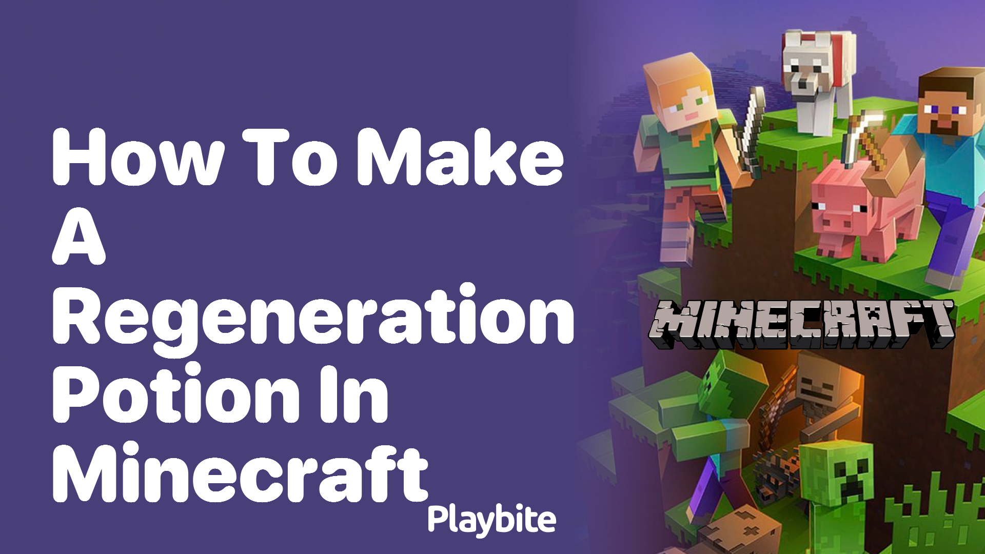 How to Make a Regeneration Potion in Minecraft