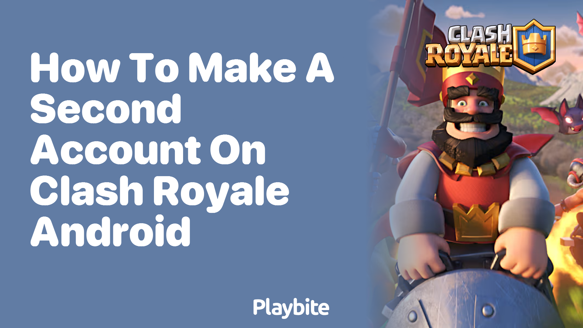 How to Make a Second Account on Clash Royale Android