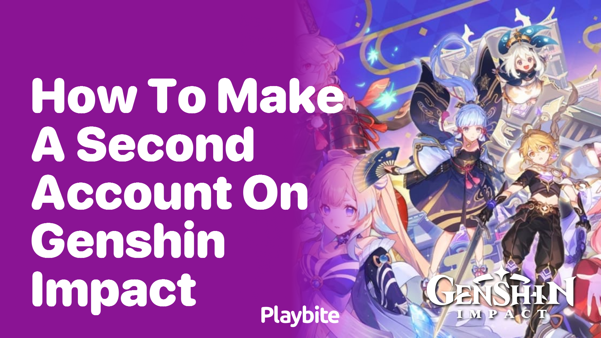 How to Make a Second Account on Genshin Impact