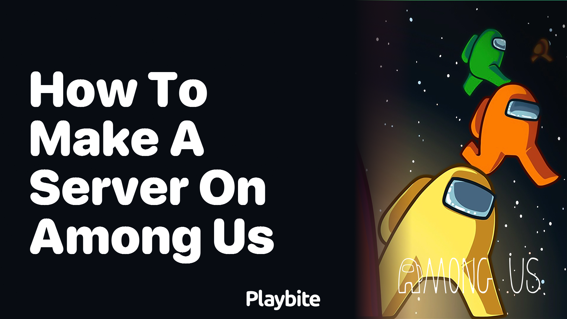 How to Make a Server on Among Us: A Simple Guide