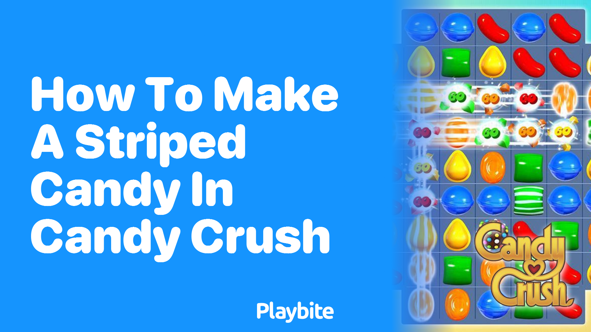 How to Make a Striped Candy in Candy Crush