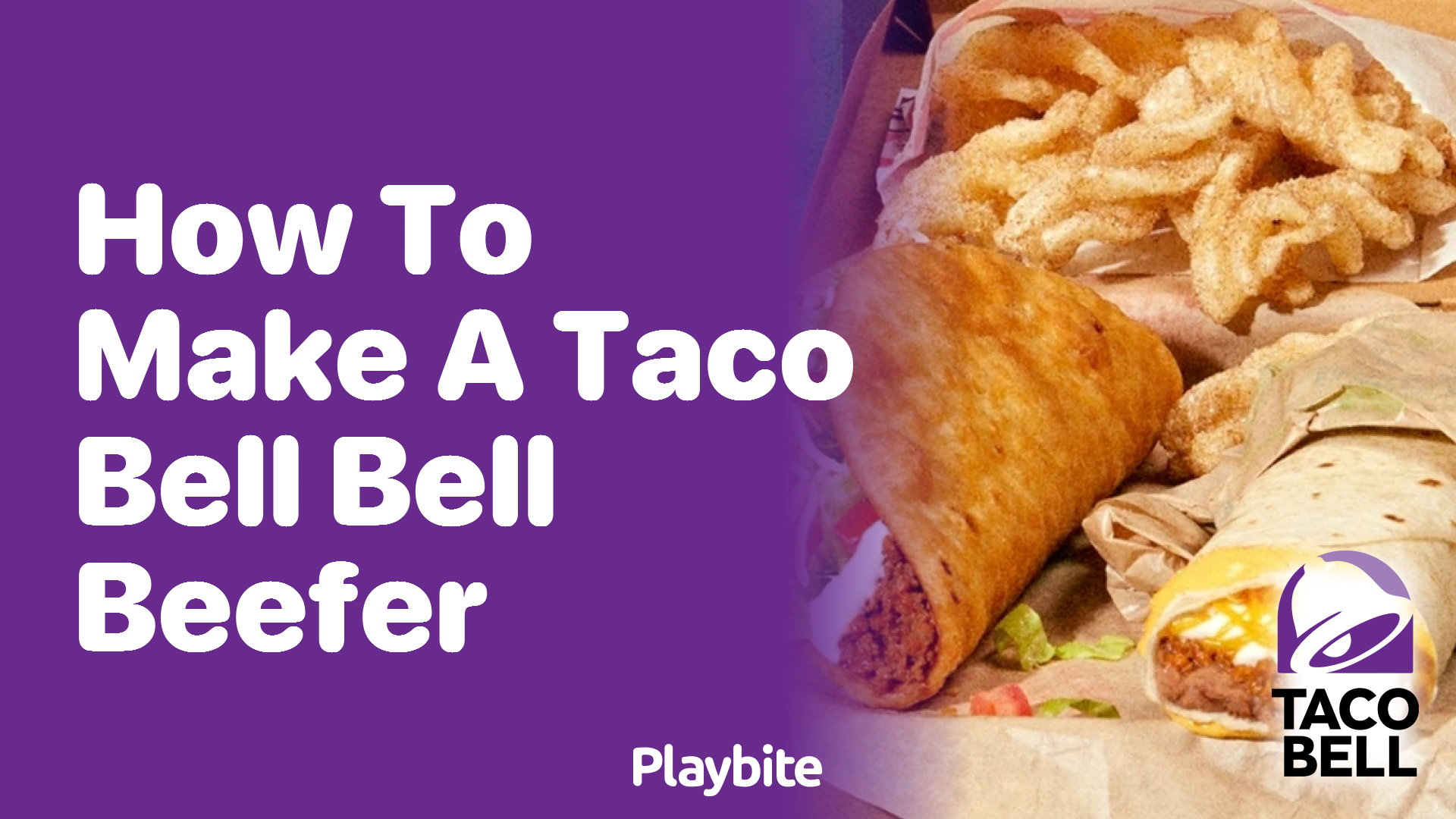 How to Make a Taco Bell Bell Beefer