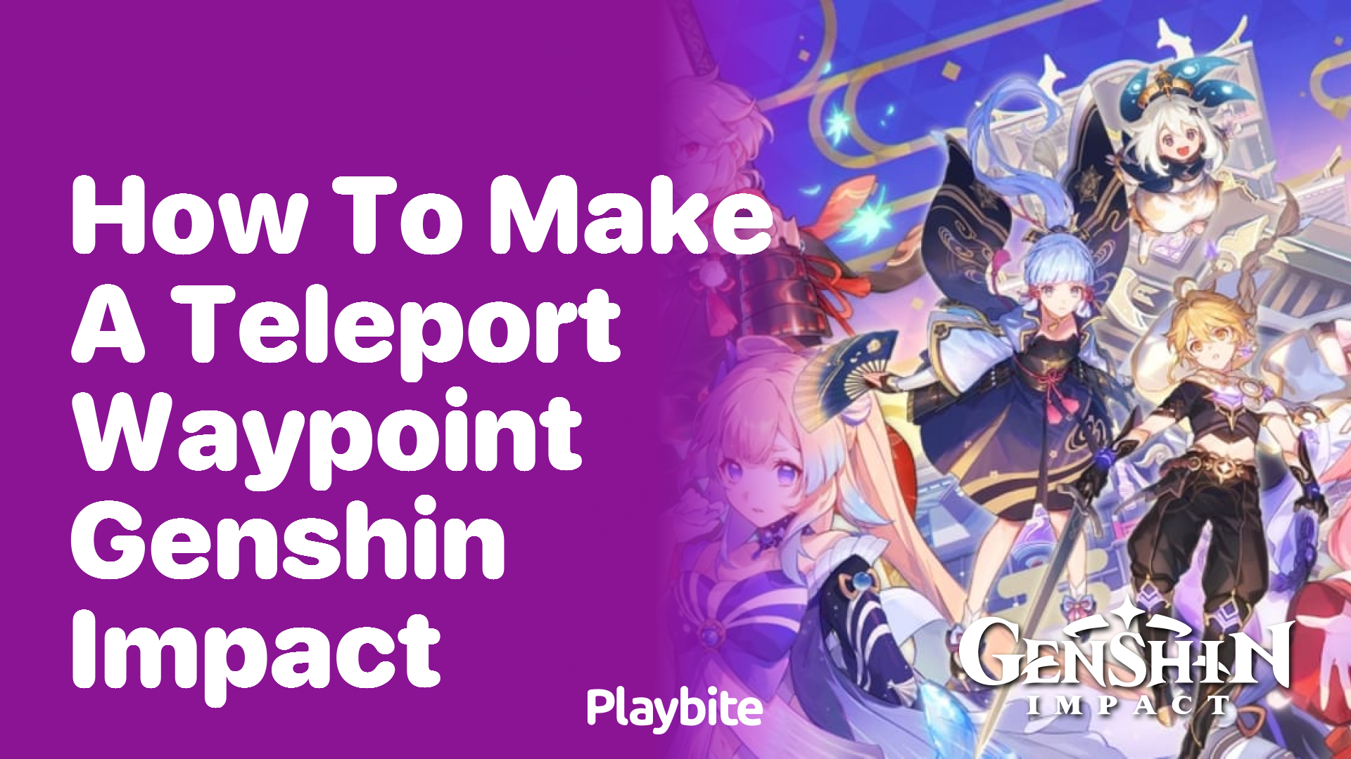 How to Make a Teleport Waypoint in Genshin Impact