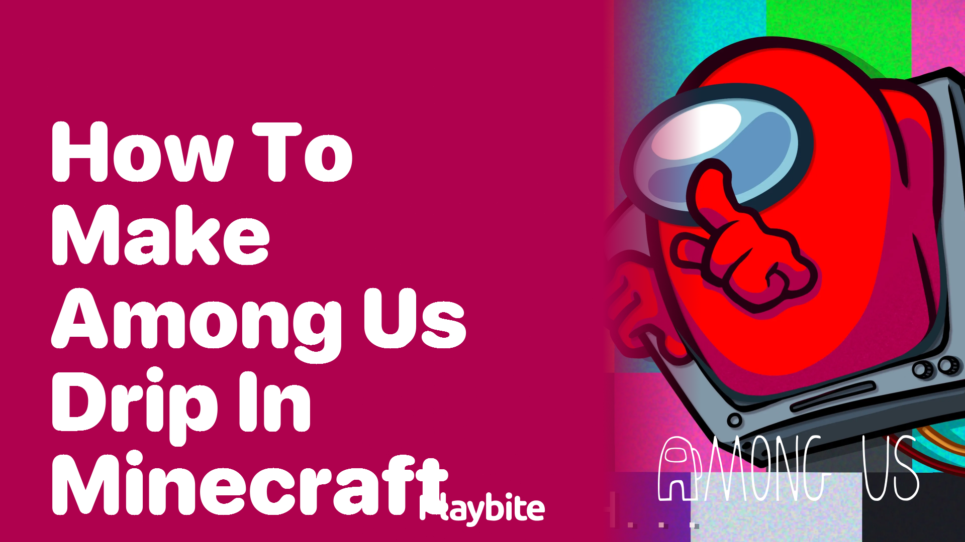 How to Create Among Us Drip in Minecraft