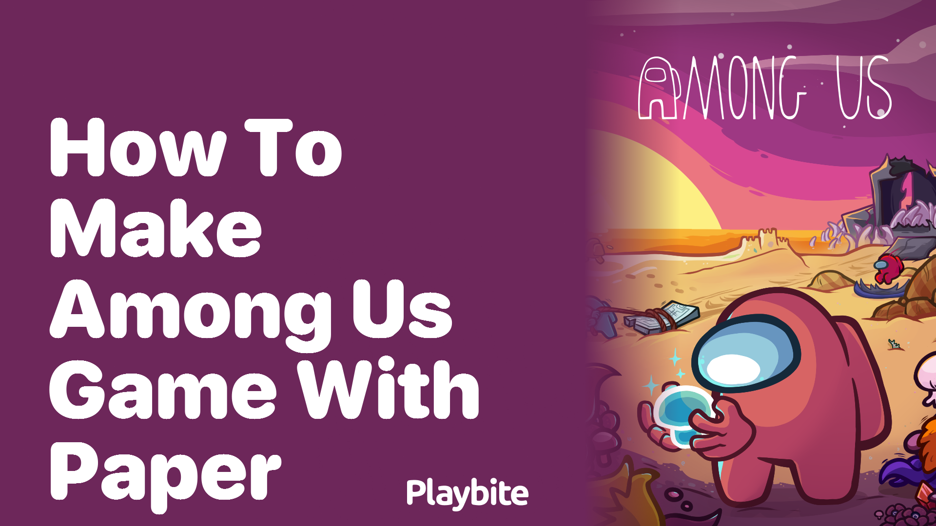 How to Make an Among Us Game with Paper