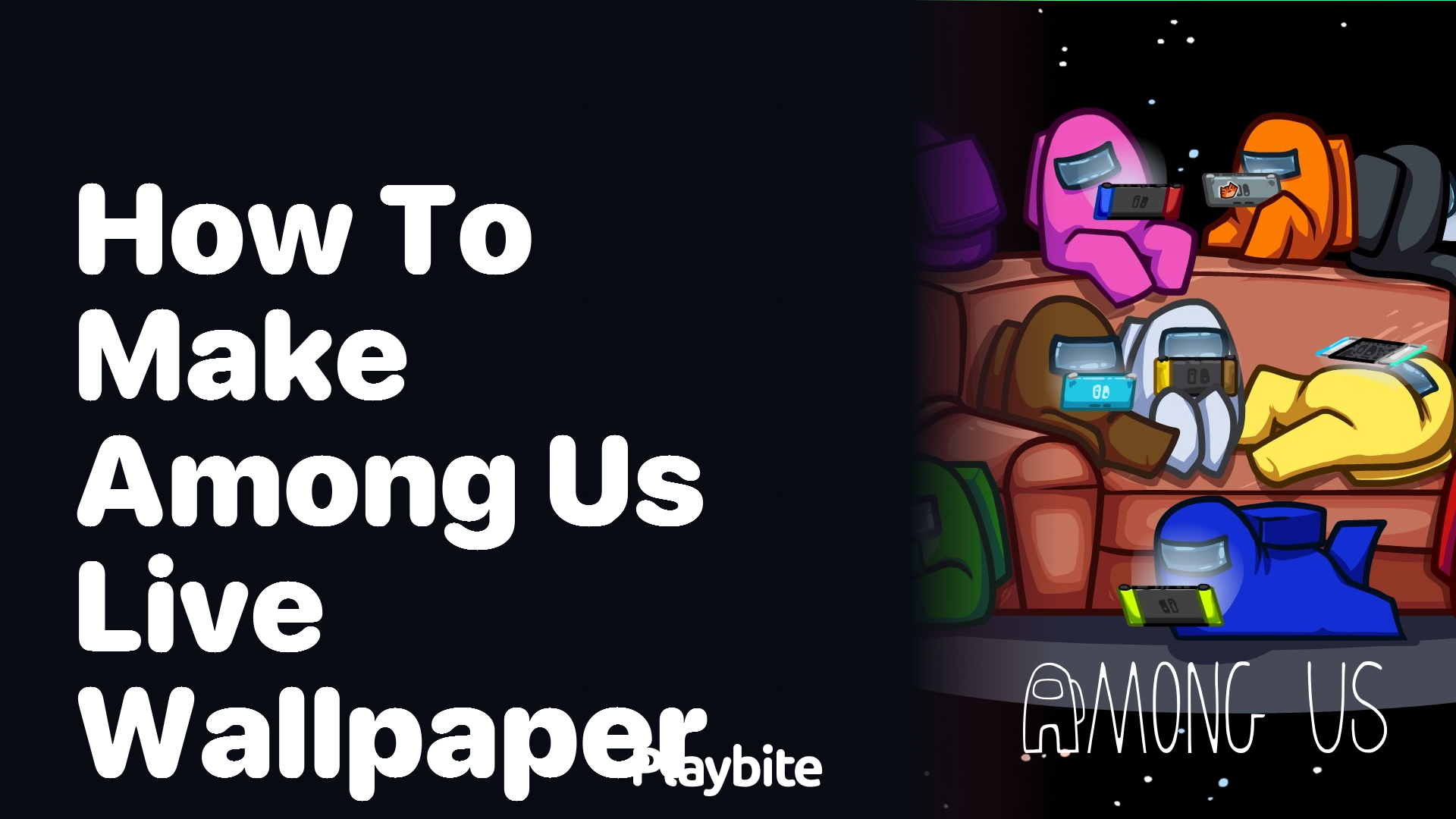 How to Make Among Us Live Wallpaper for Your Phone