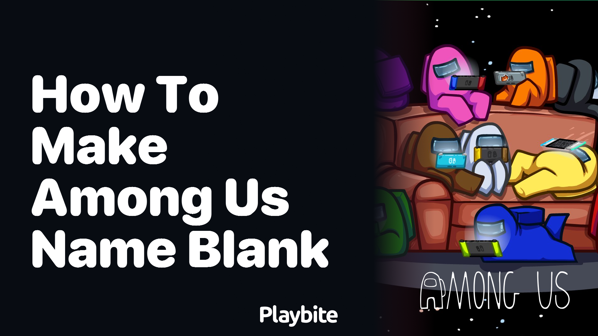 How to Make Your Among Us Name Blank: A Simple Guide