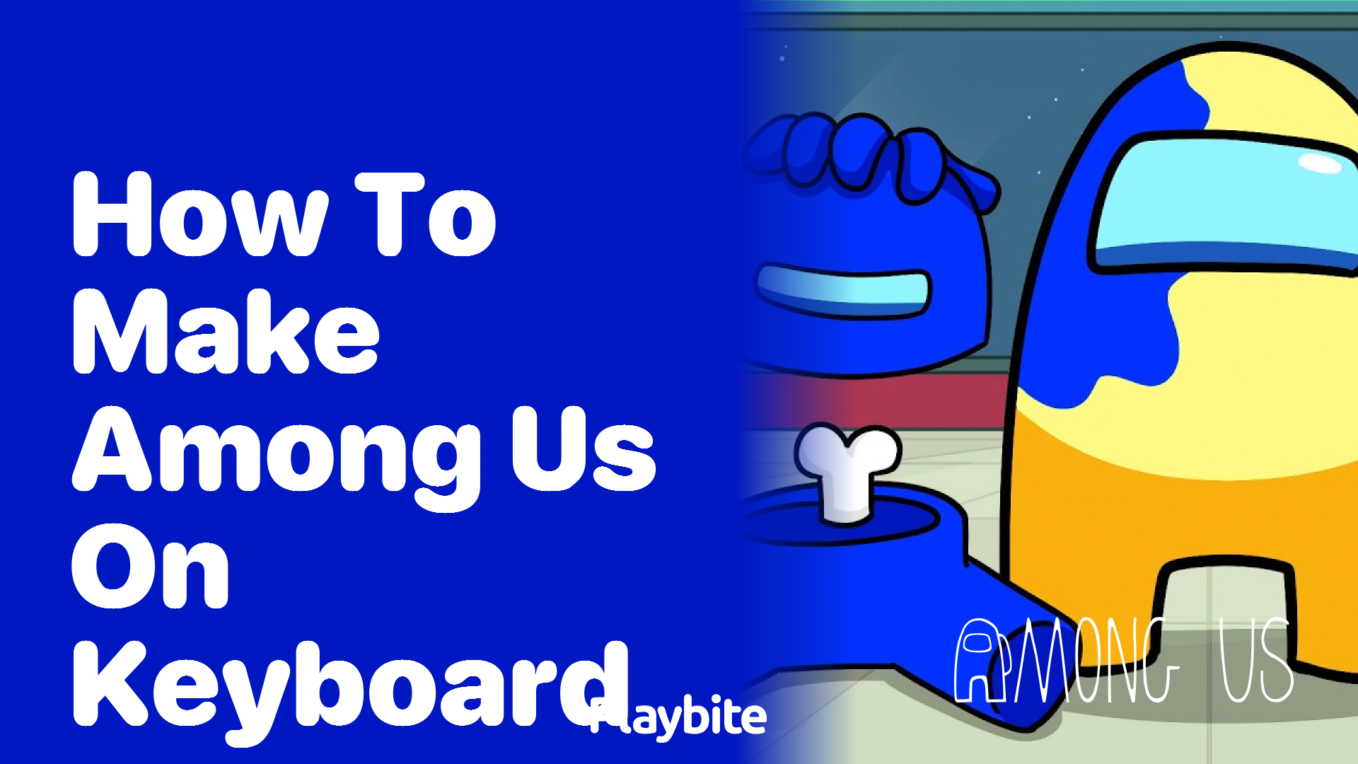 How to Make Among Us on Keyboard