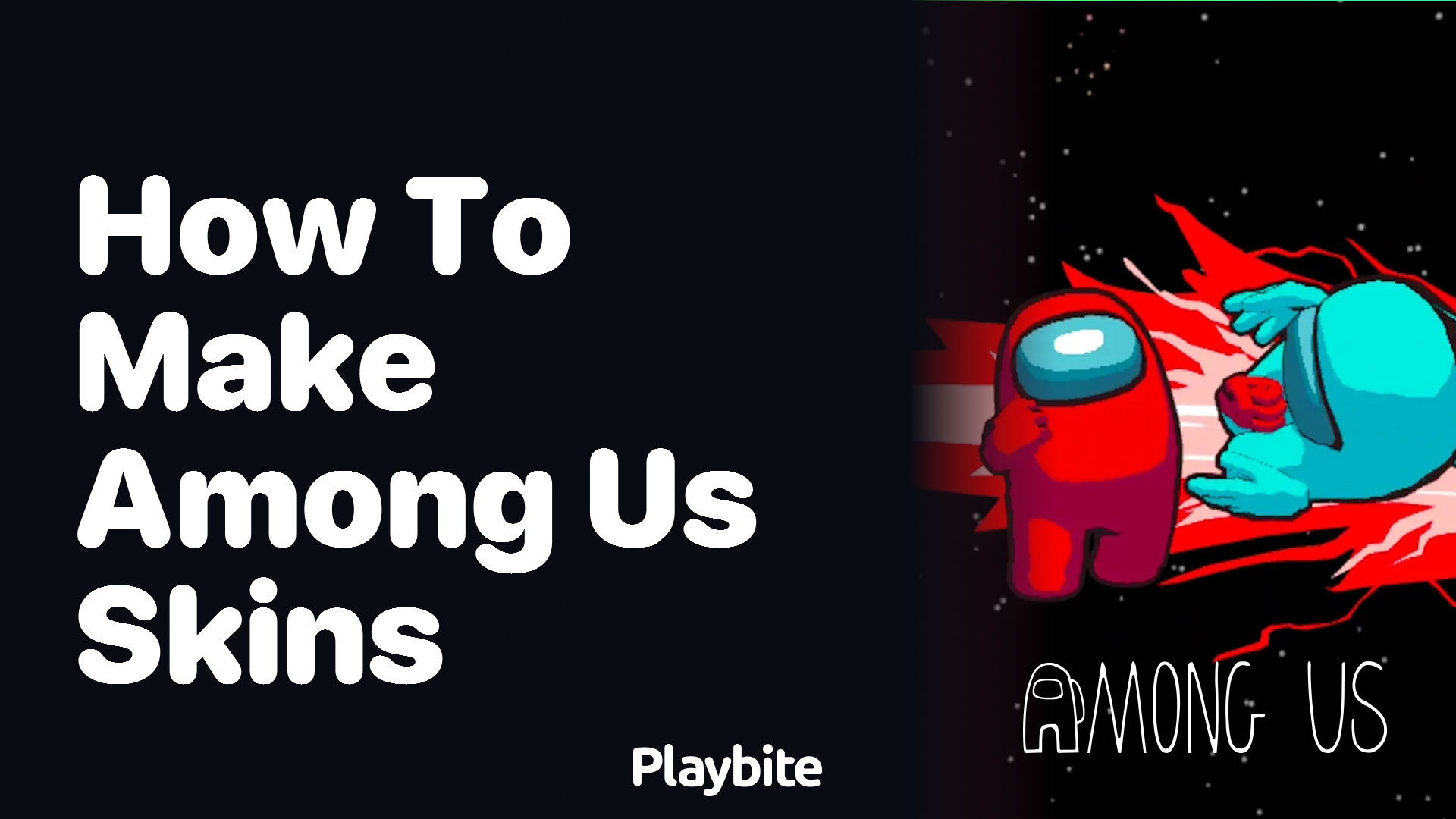 How to Make Among Us Skins: A Simple Guide